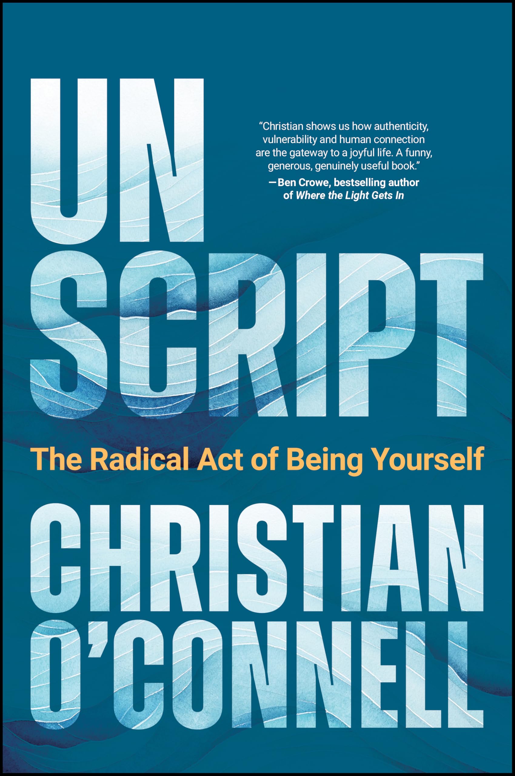 Unscript: The Radical Act of Being Yourself