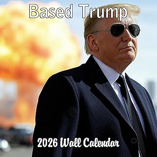 Based Trump Funny Monthly Wall Calendar 2026 | 12" x 24" | Prank Gift White Elephant or Gag Gift Calendar 2025-2026