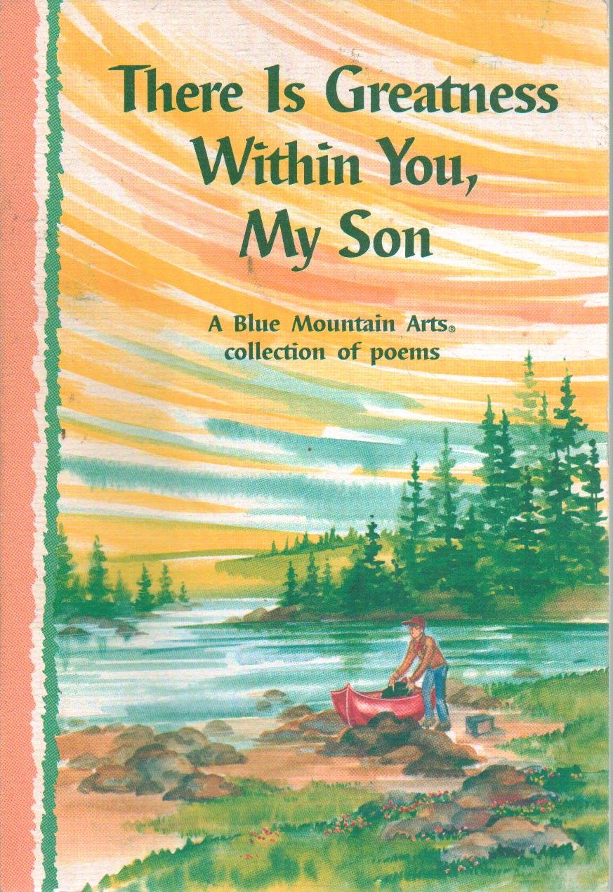 There Is Greatness Within You, My Son