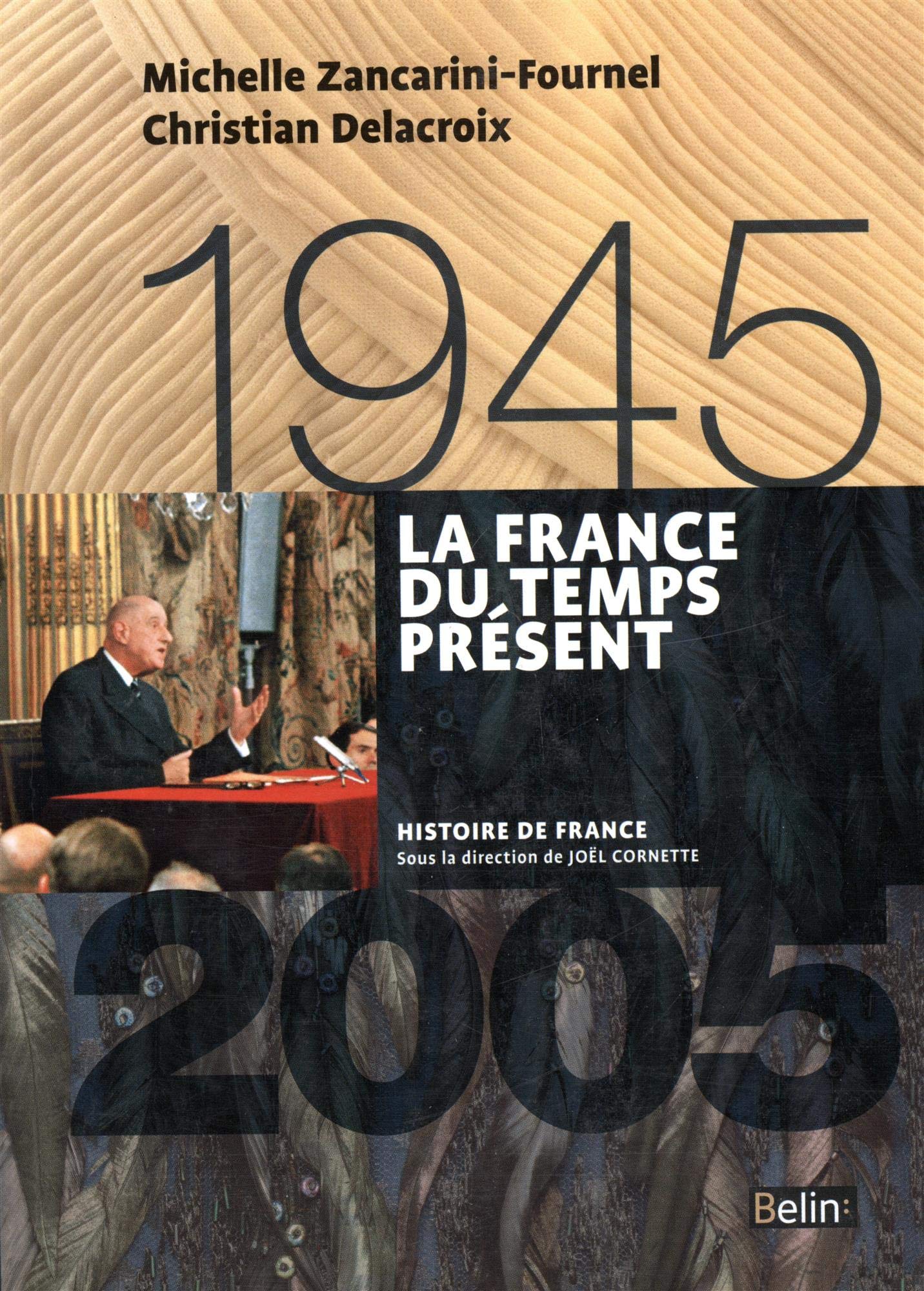 La France du temps présent (1945-2005): Version compacte