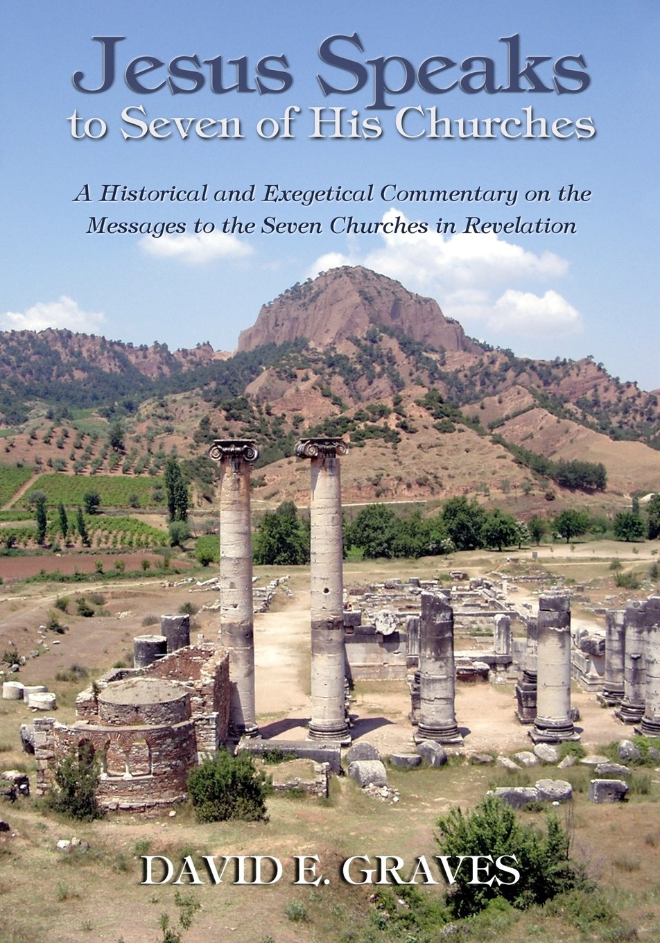 Jesus Speaks to Seven of His Churches: A Historical and Exegetical Commentary on the Messages to the Seven Churches in Revelation (Biblical Archaeology)