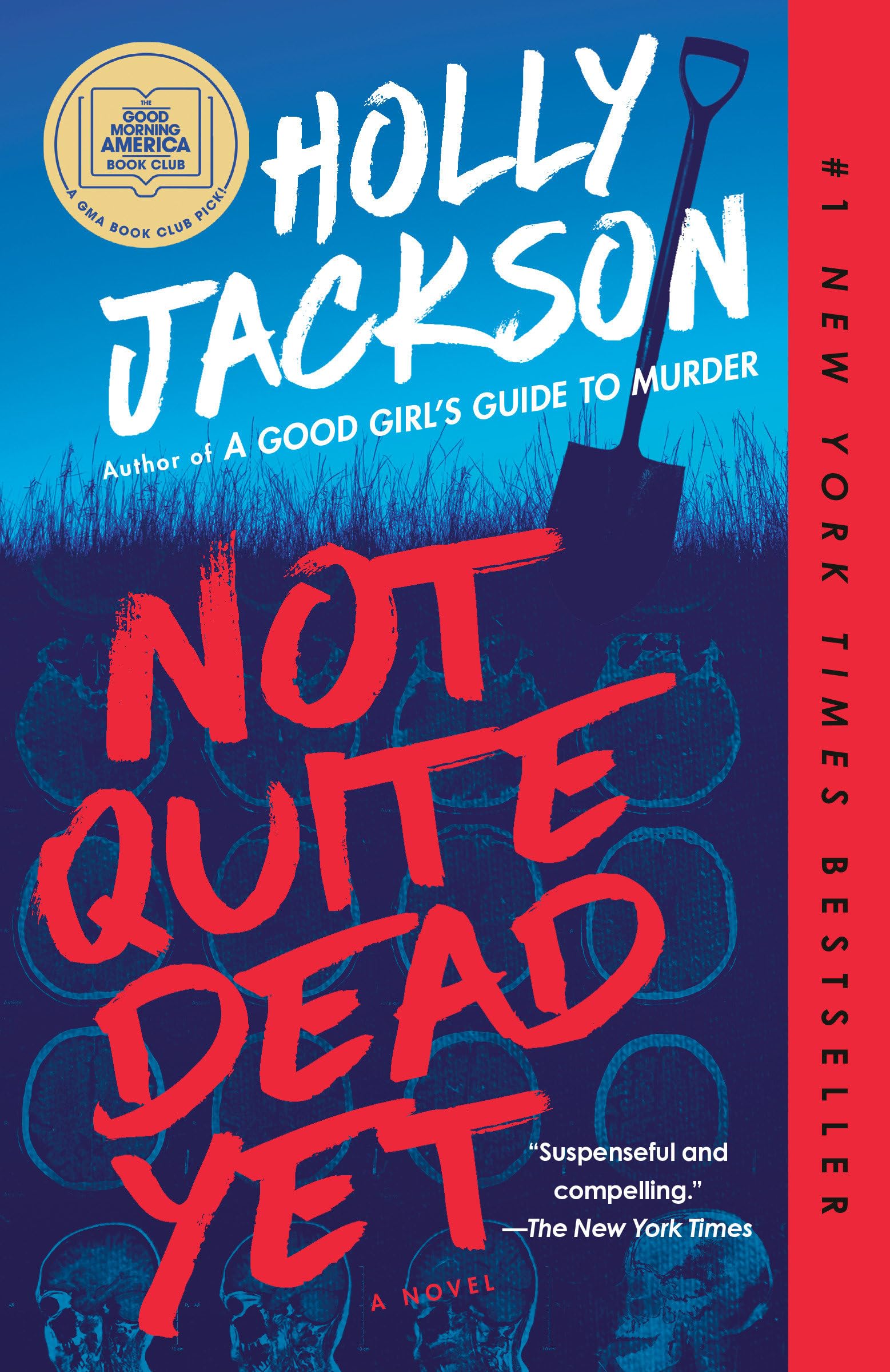 Not Quite Dead Yet: A Novel