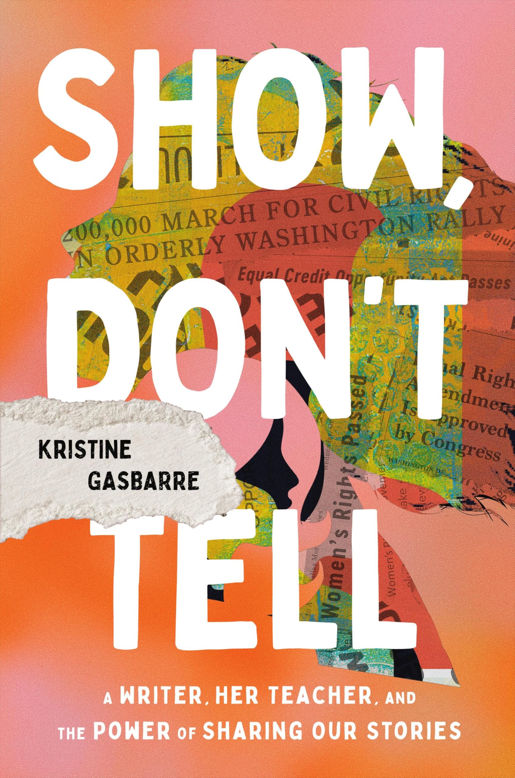 Buy Show, Don't Tell: A Writer, Her Teacher, and the Power of Sharing Our Stories — BookShops.in