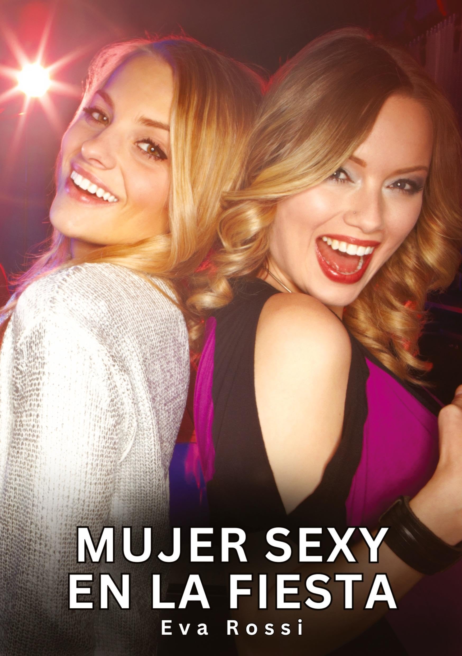 Mujer Sexy en la Fiesta: Relatos eróticos contemporáneos