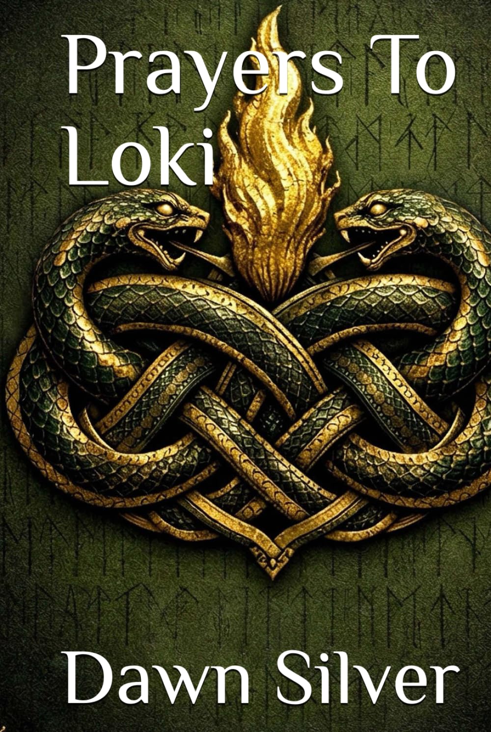 Prayers To Loki (Prayers To The Norse Pantheon)