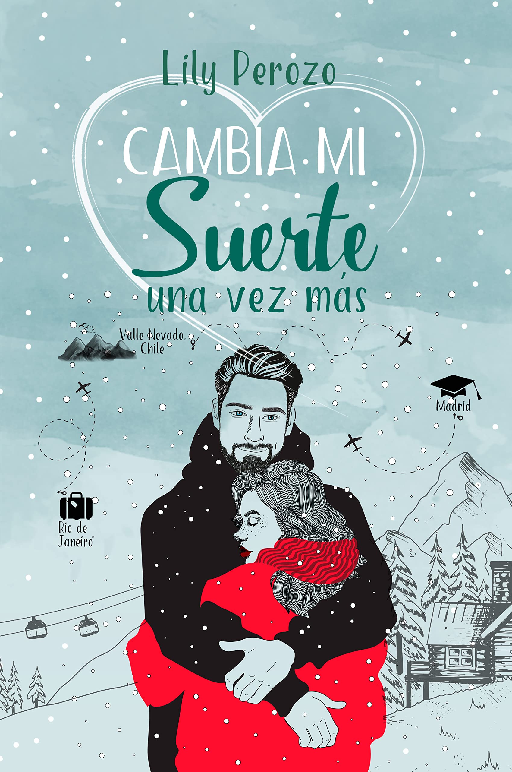 Cambia mi suerte una vez más (Libro2) (Spanish Edition)