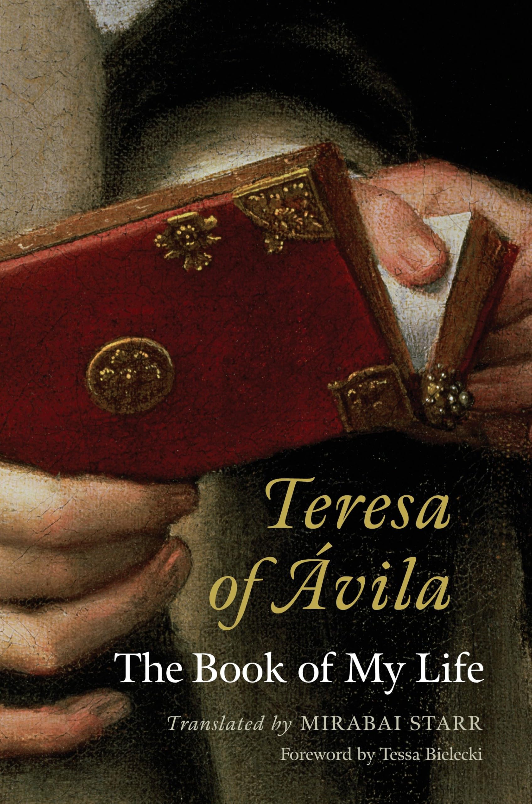 Teresa of Avila by Mirabai Starr, Mirabai Starr, Tessa Bielec... - 9781590305737