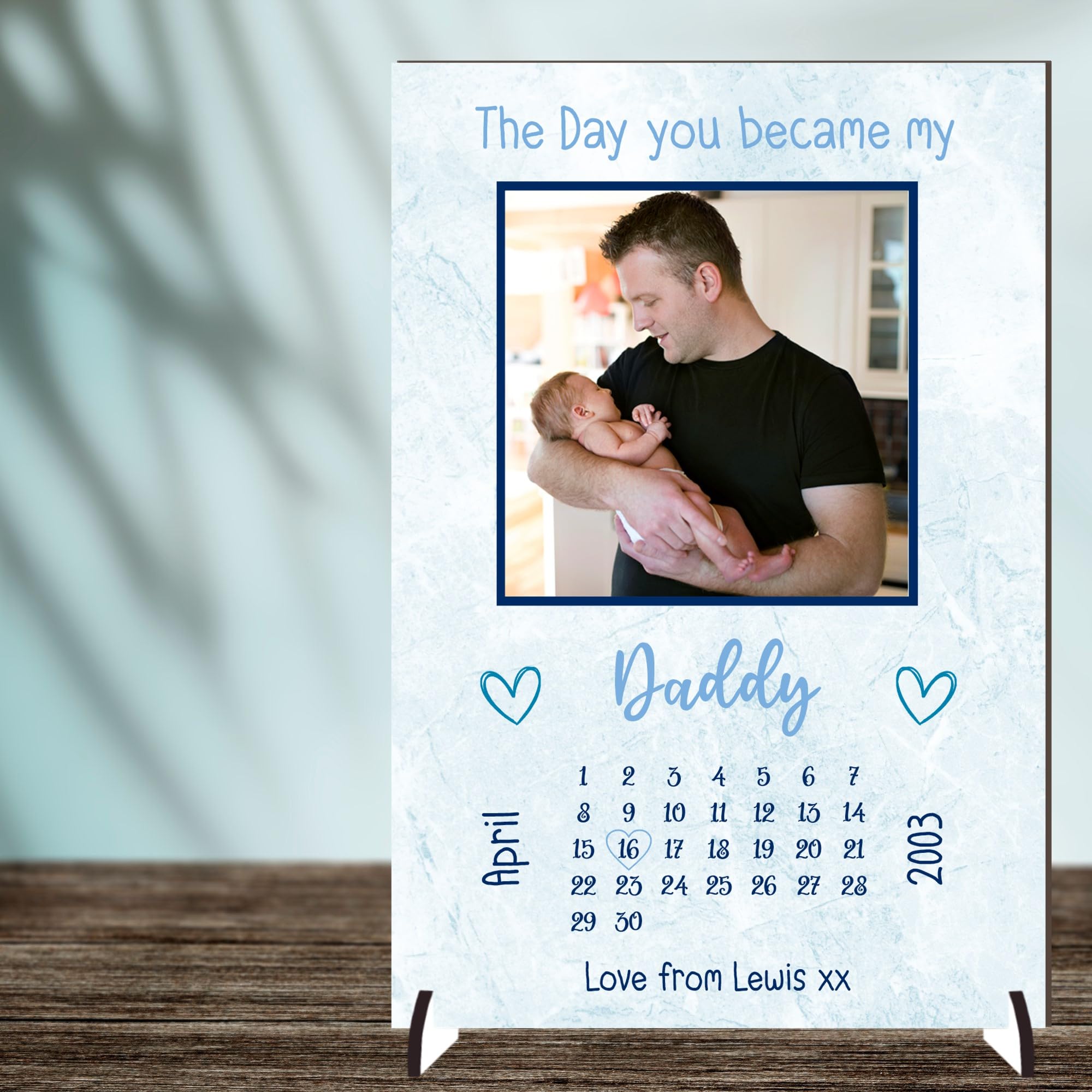 Personalised Family Plaque for Dads with Own Photo - The Day You Became My Daddy Design with Calendar & Hearts for Fatherβs Day & Birthdays (Blue, MDF Wood - A5-21cm x 15cm)