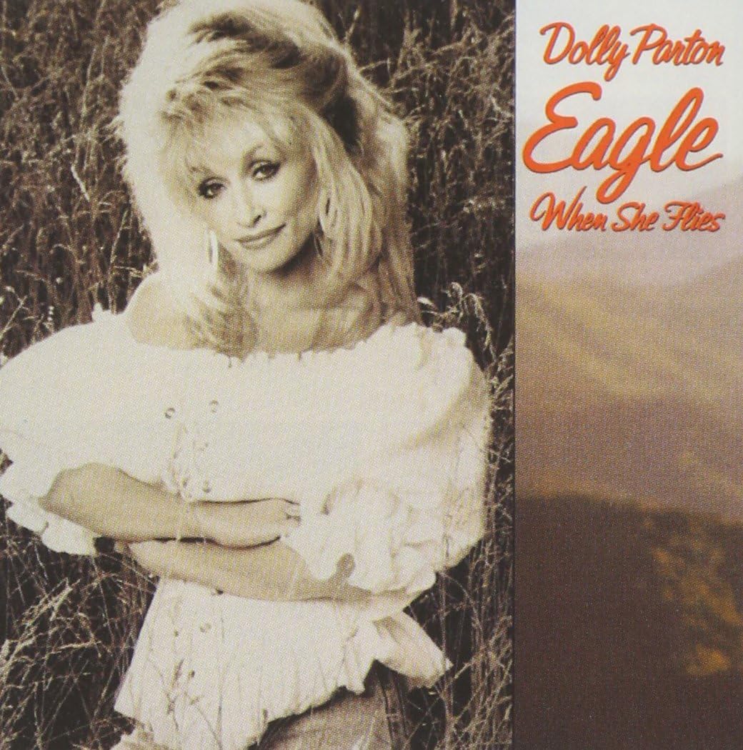Eagle When She Flies Dolly Parton, Steve Gibson, Carl Jackson, Gary W