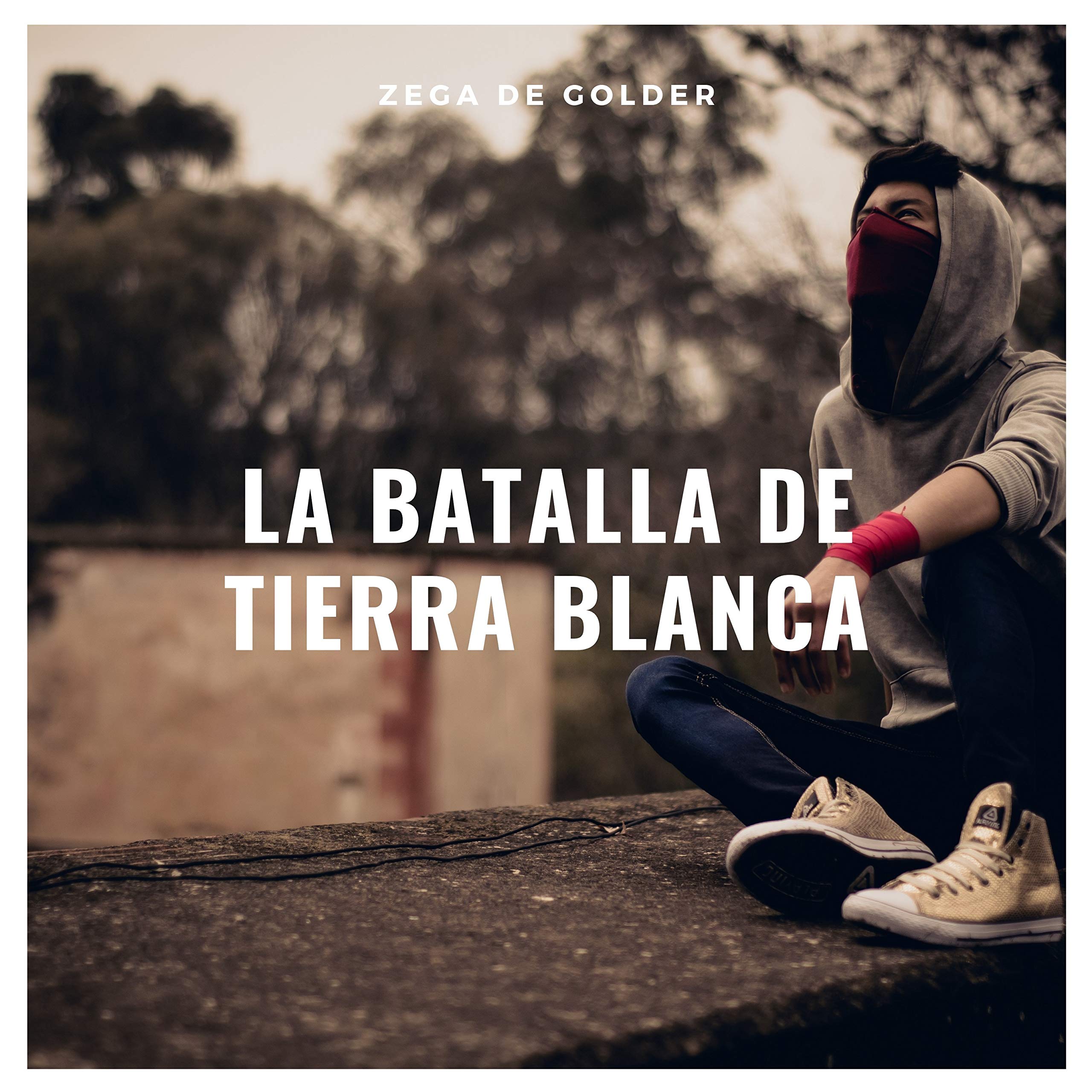 La Batalla De Tierra Blanca