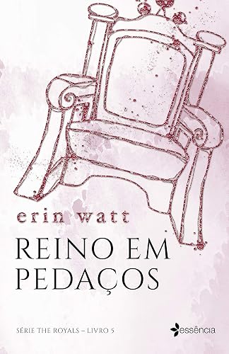 Reino em pedaços: Série The Royals - Livro 5