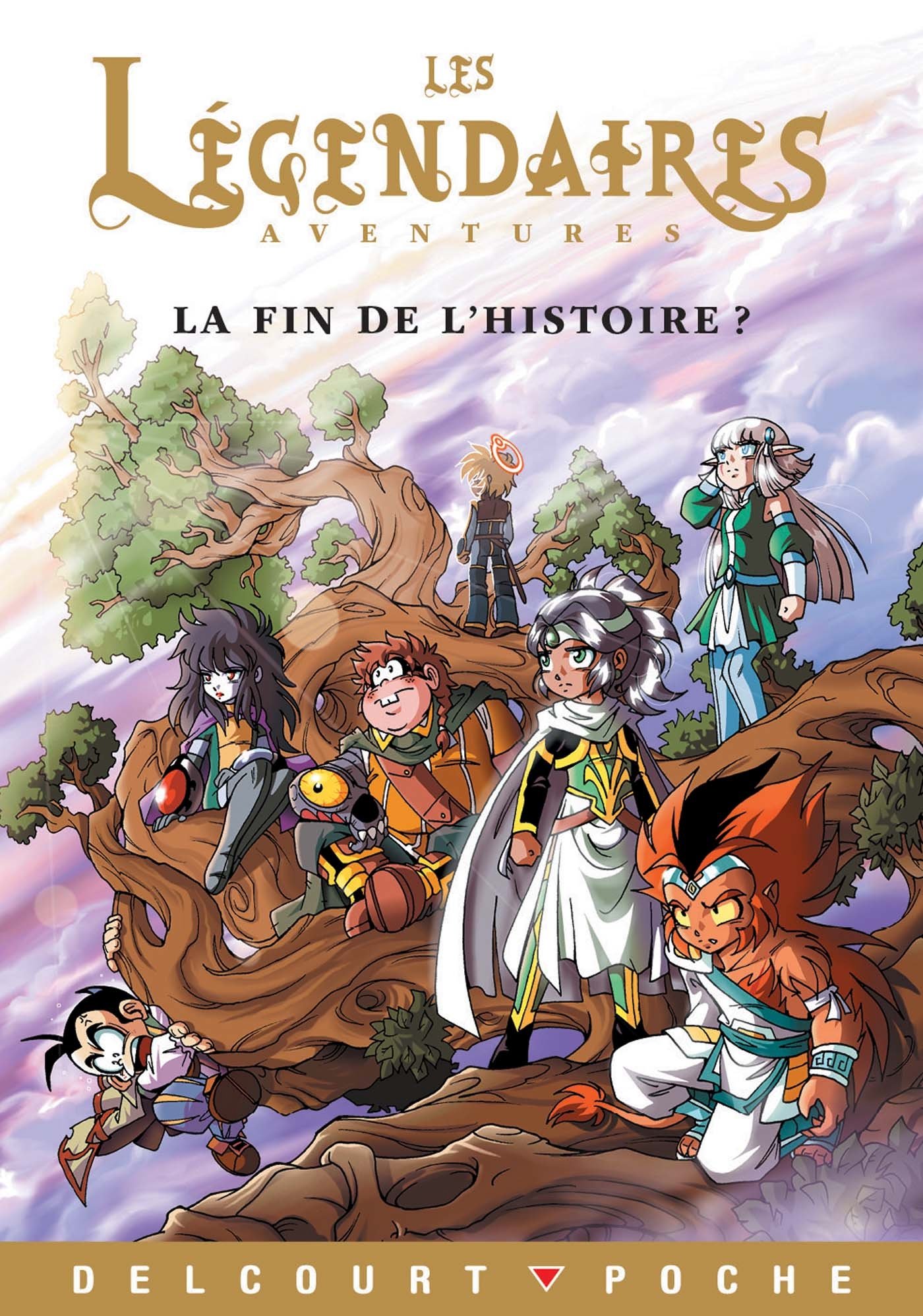 Les légendaires - ROMAN - La fin de l'histoire ?