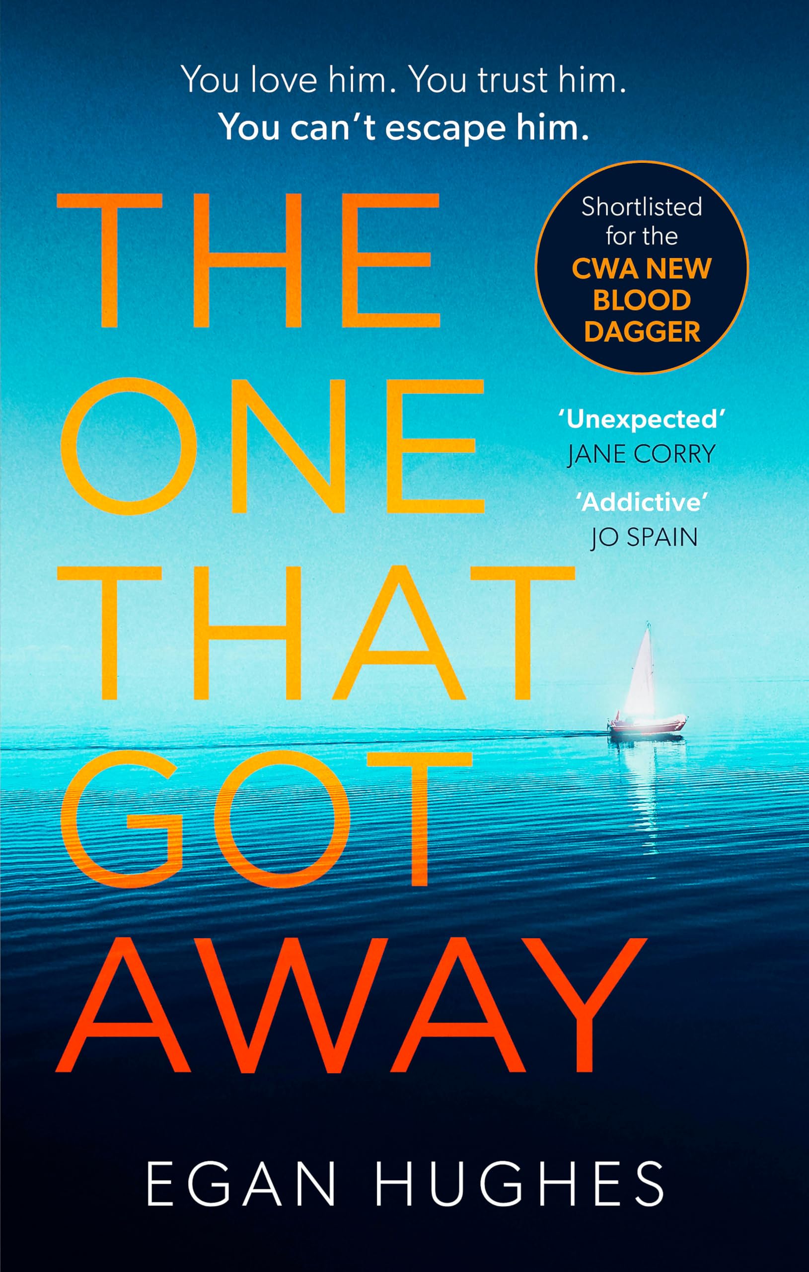 The One That Got Away: The addictive, claustrophobic thriller wi