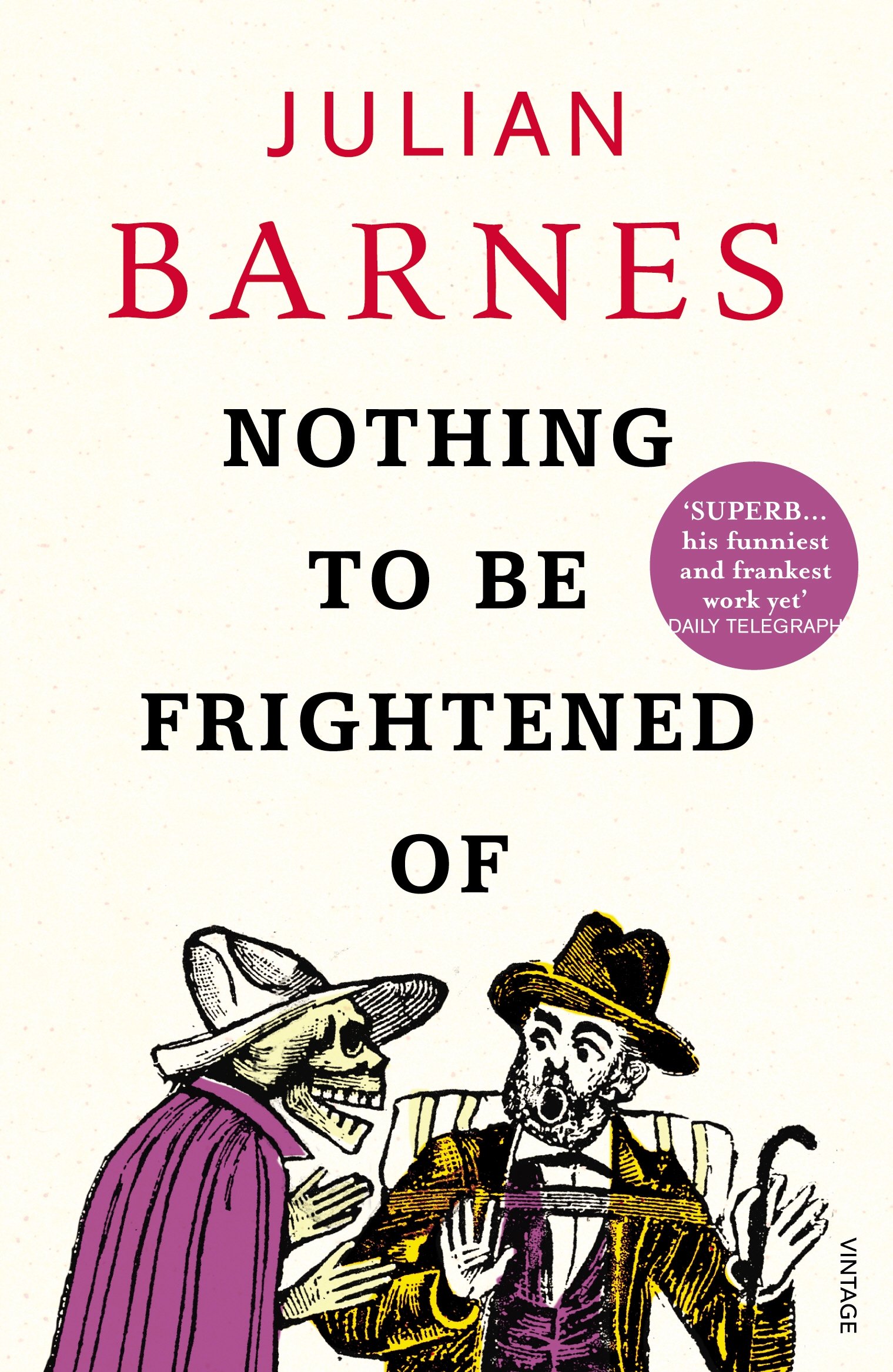 Nothing to be Frightened Of by Julian Barnes (Paperback, 2009)