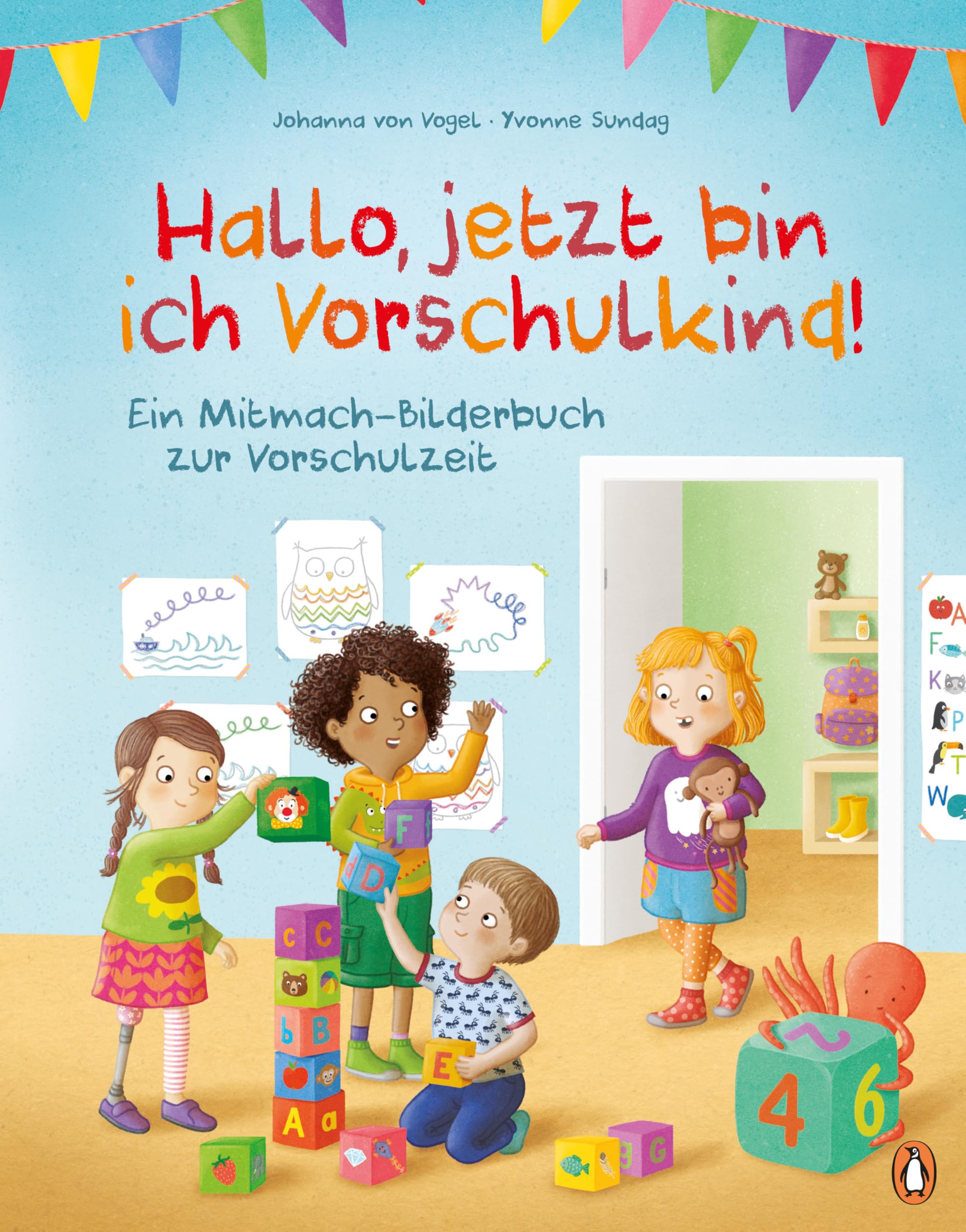 Hallo, jetzt bin ich Vorschulkind!: Ein Mitmach-Bilderbuch zur Vorschulzeit - Interaktives Bilderbuch für Kinder ab 5 Jahren