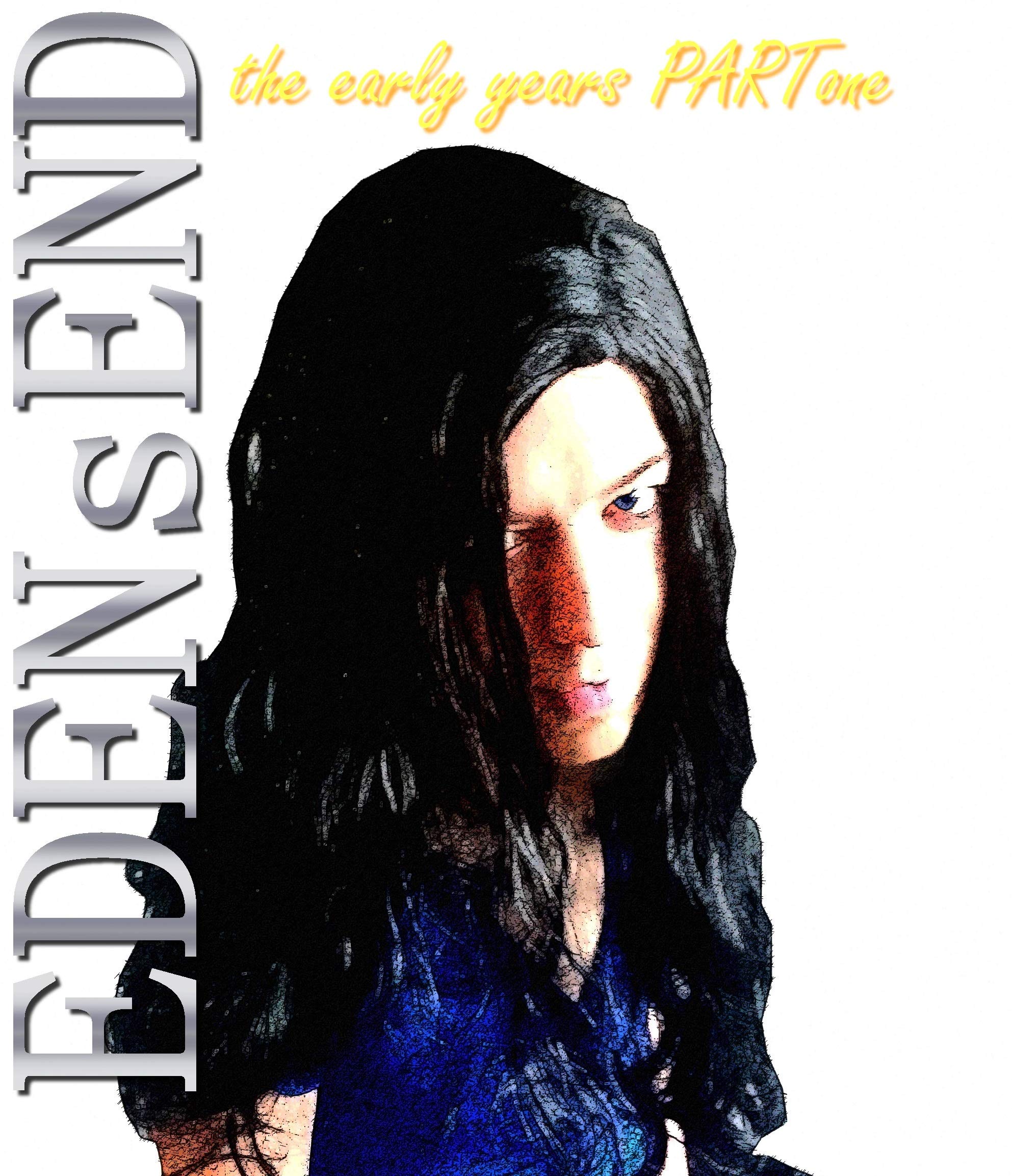 EDENsEND: the early years PART I (German Edition)