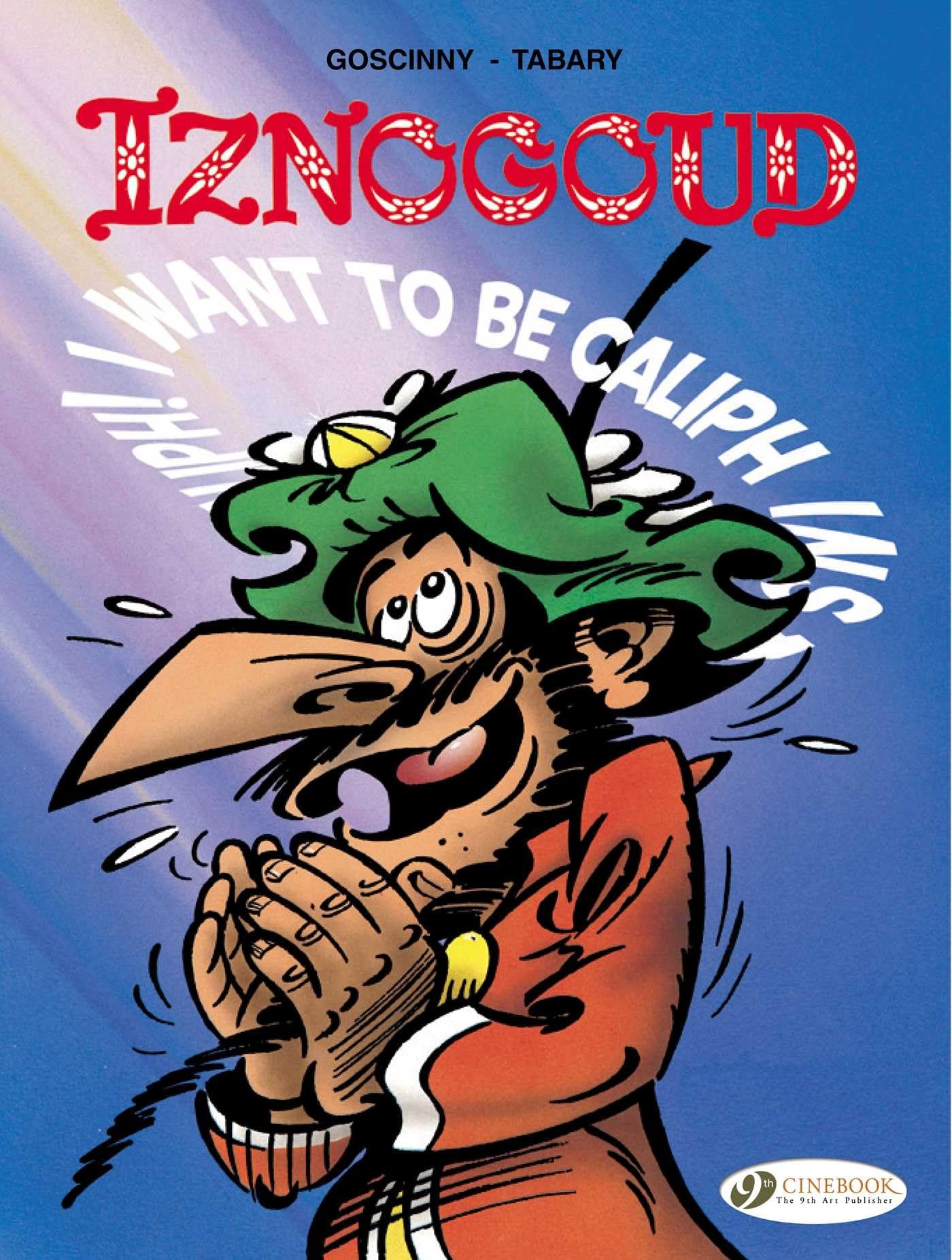 Iznogoud Vol. 13: I Want to be Caliph Instead of the Caliph