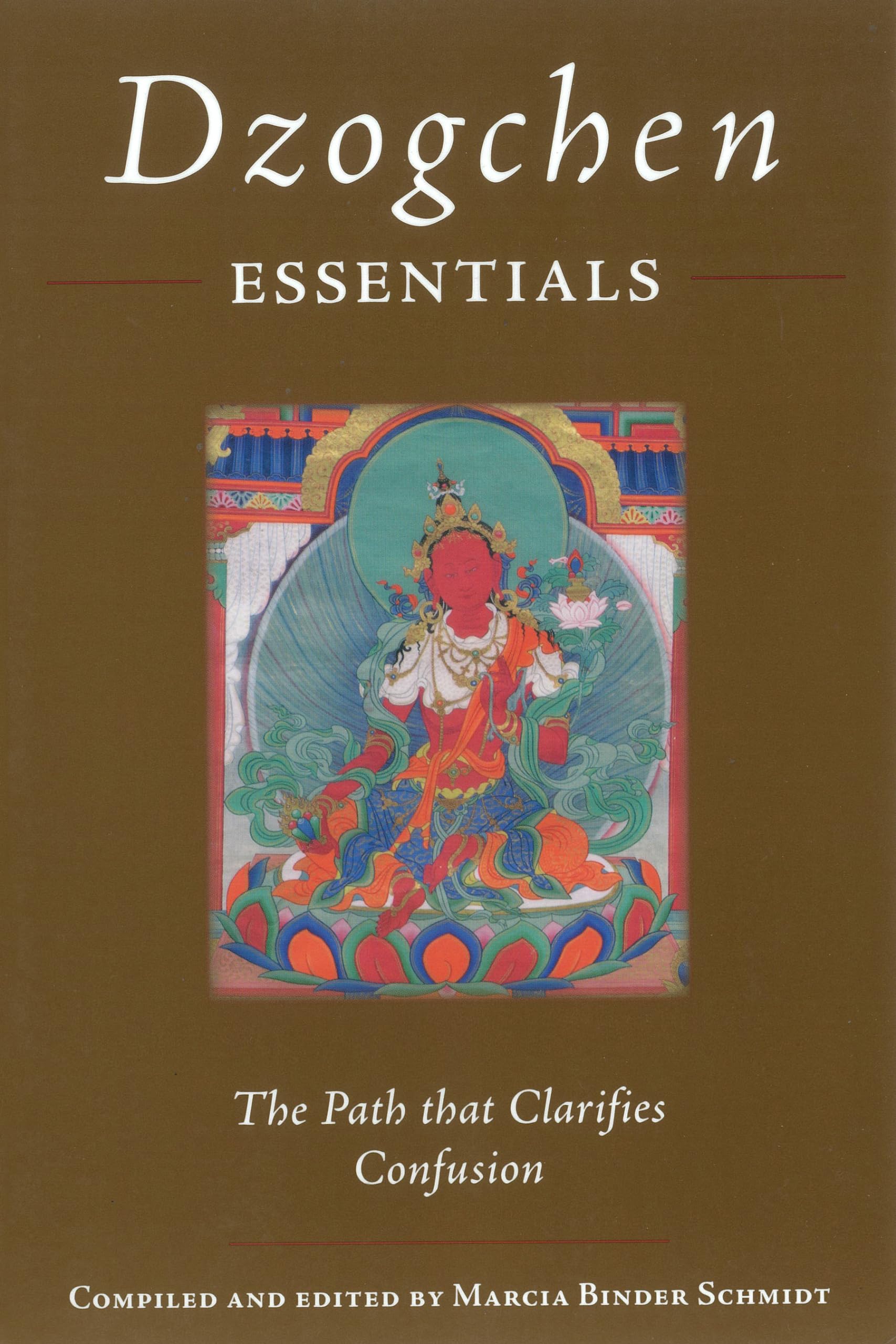 Rangjung Yeshe Publications - Padmasambhava - Dzogchen Essentials: The Path That Clarifies Confusion