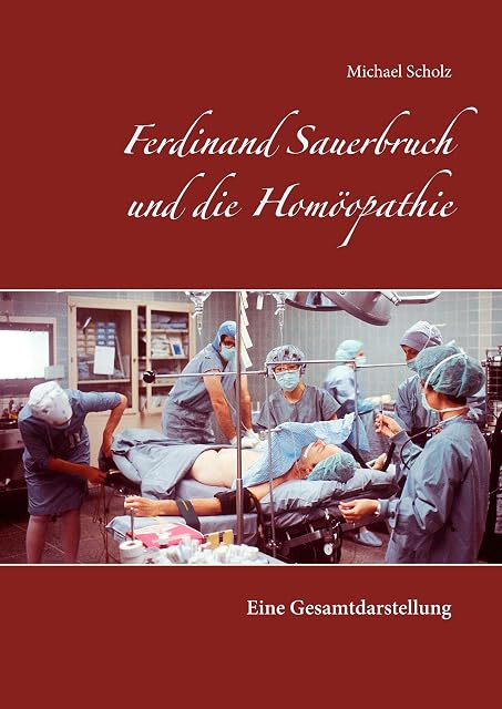Portada de Ferdinand Sauerbruch und die Homöopathie