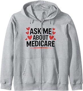 Cute Health Insurance Agent Ask Me About Medicare Marketing Zip Hoodie