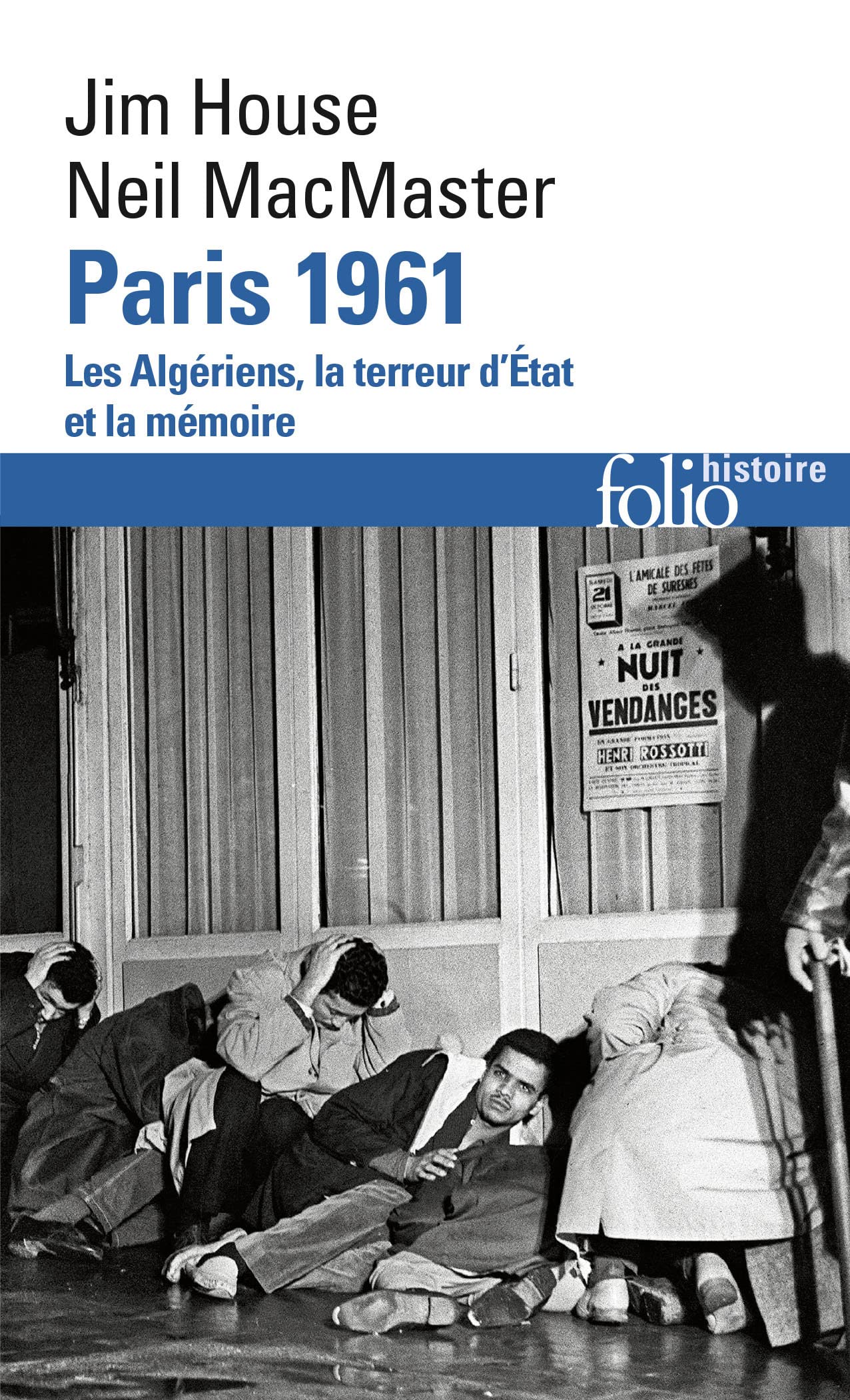Paris 1961: Les Algériens, la terreur d'État et la mémoire