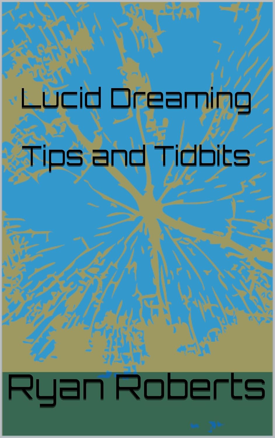 Lucid Dreaming Tips and Tidbits