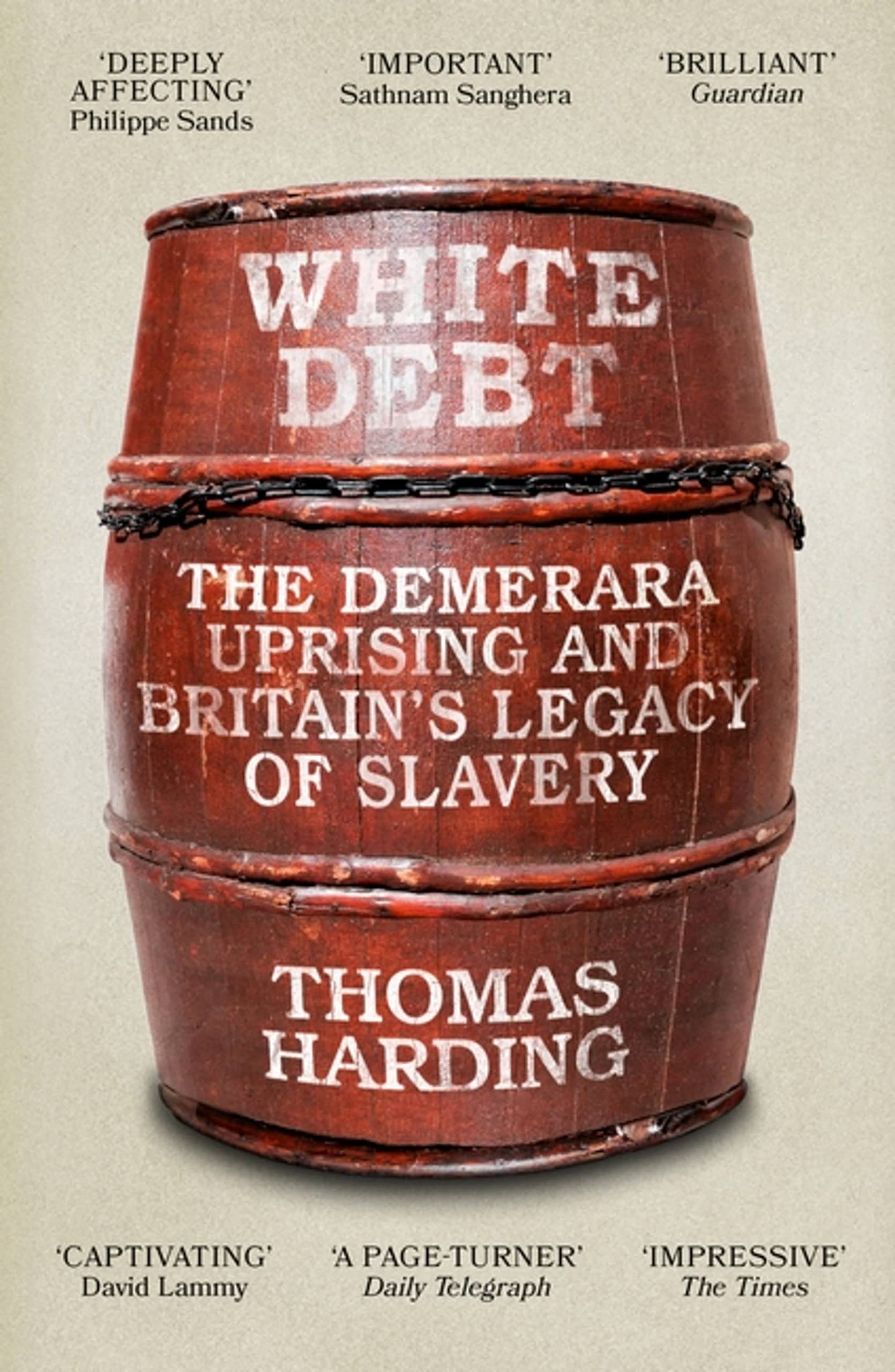 White Debt: The Demerara Uprising and Britain’s Legacy of Slavery