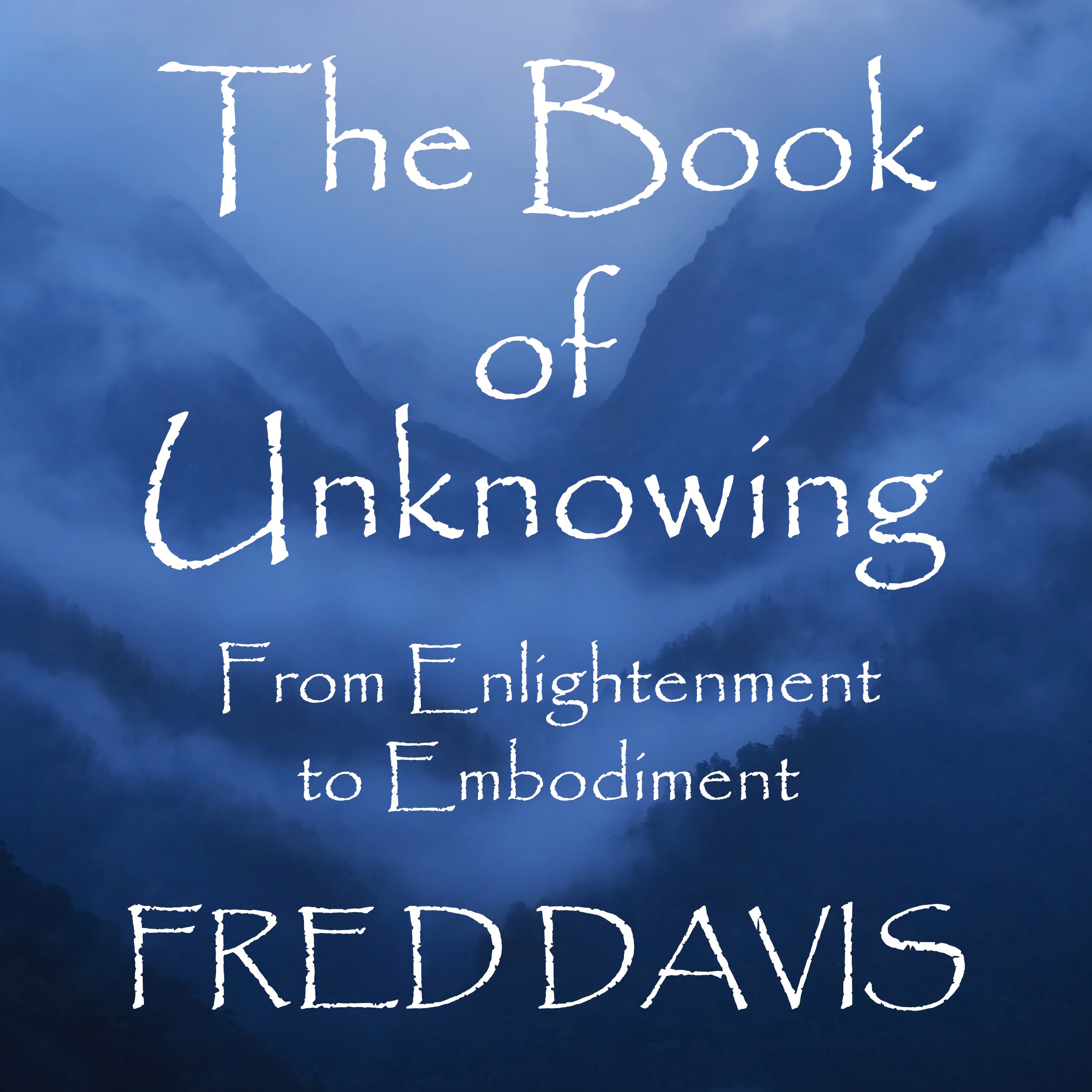Cover art for The Book of Unknowing: From Enlightenment to Embodiment