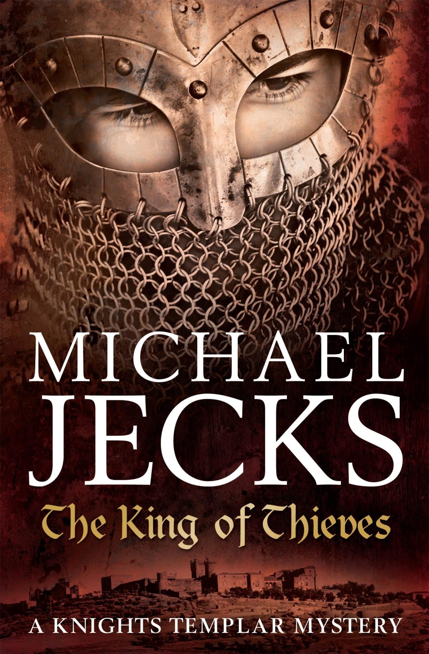 The King Of Thieves (Last Templar Mysteries 26): A journey to medieval Paris...