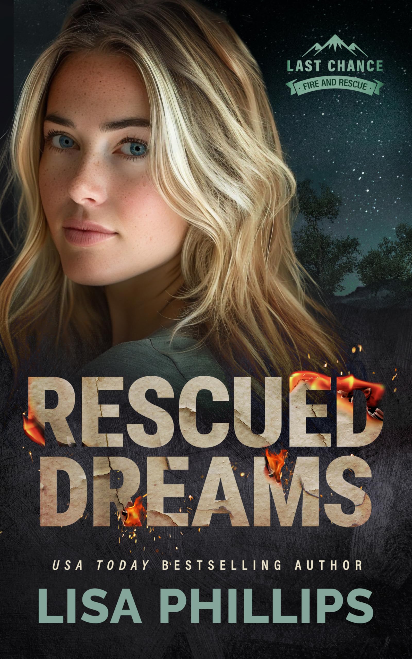 Rescued Dreams: A Last Chance County Novel (Last Chance Fire and Rescue Book 8)