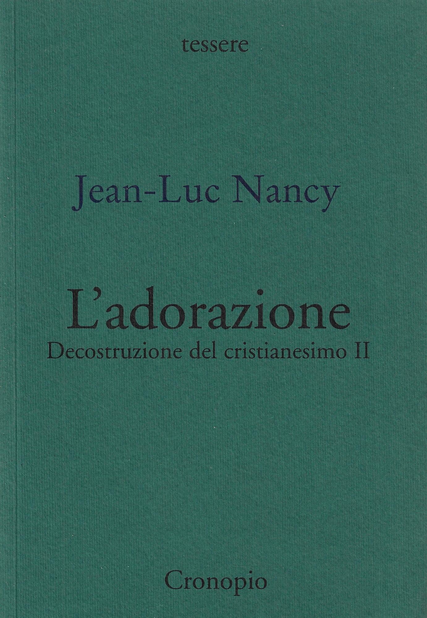 Decostruzione Del Cristianesimo. L'adorazione (Vol. 2) - 4