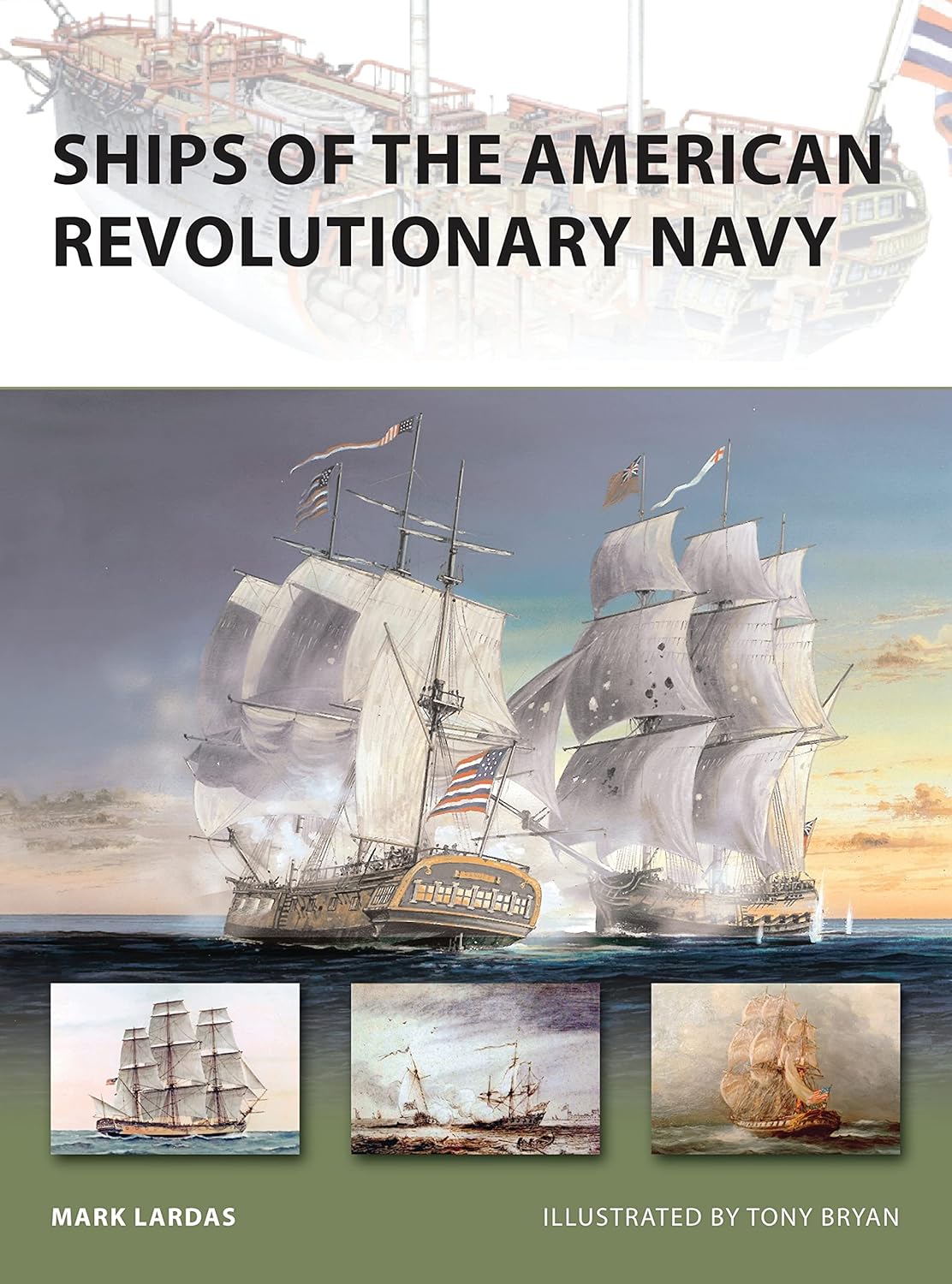 Ships of the American Revolutionary Navy (New Vanguard, 161)