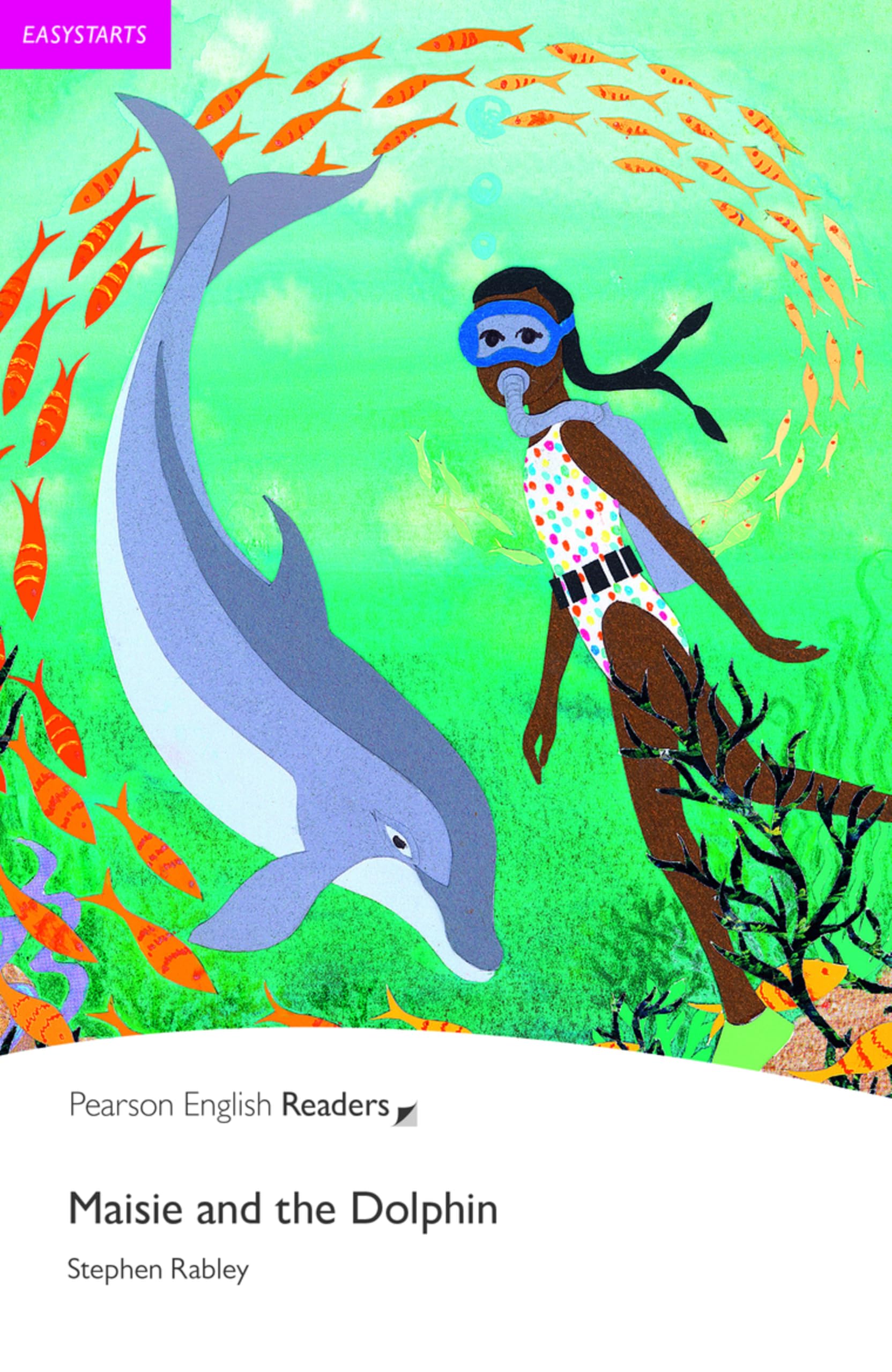 Easystart: Maisie and the Dolphin (Pearson English Graded Readers)