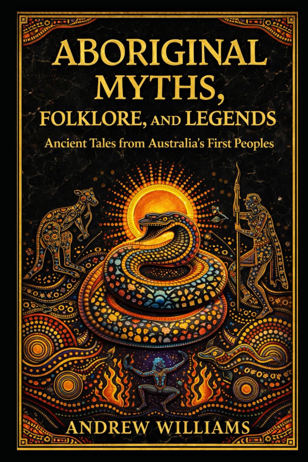 Aboriginal Myths, Folklore, and Legends: Ancient Tales from Australia’s First Peoples
