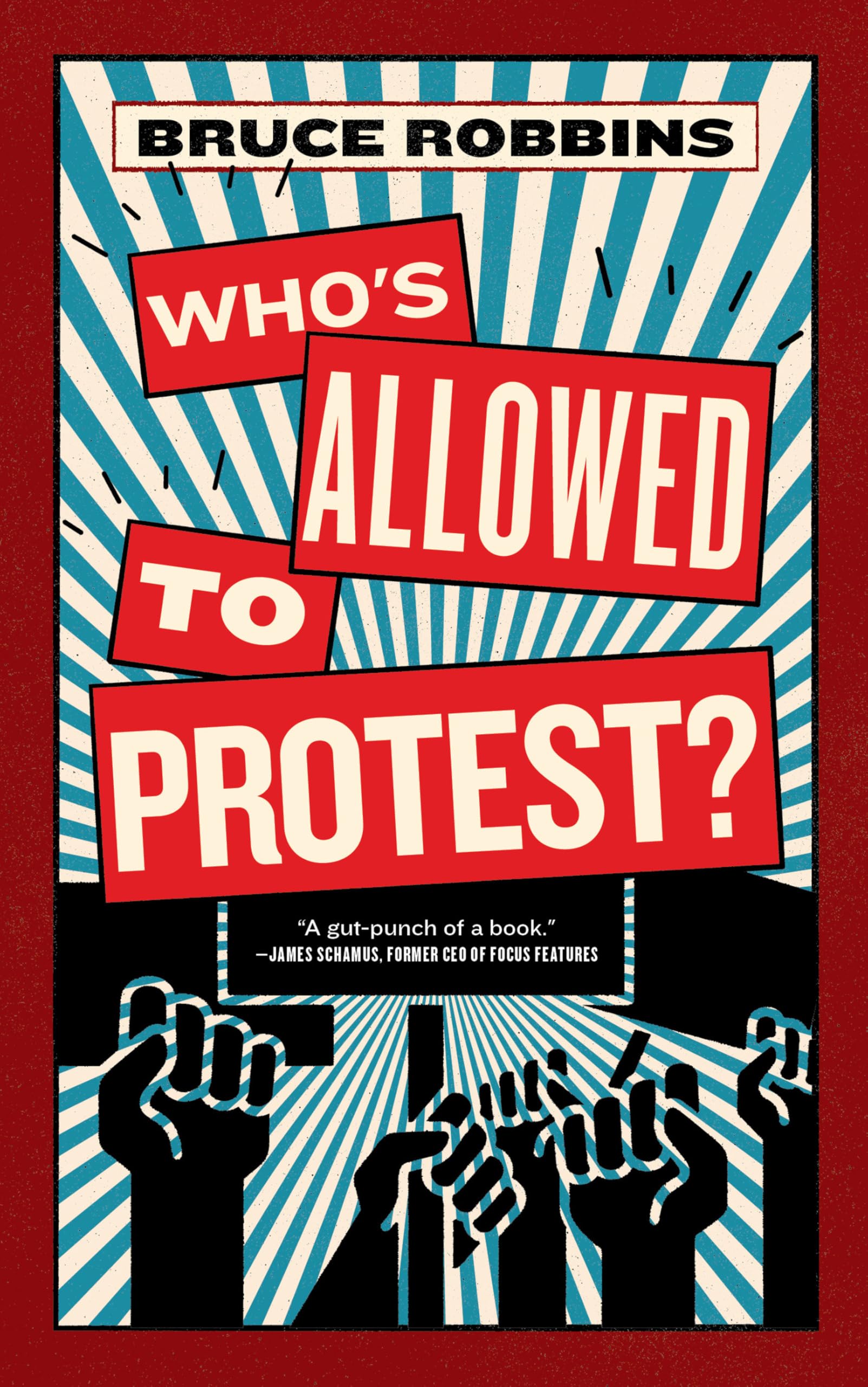 Whos Allowed to Protest by Bruce Robbins PAPERBACK 9781685892579
