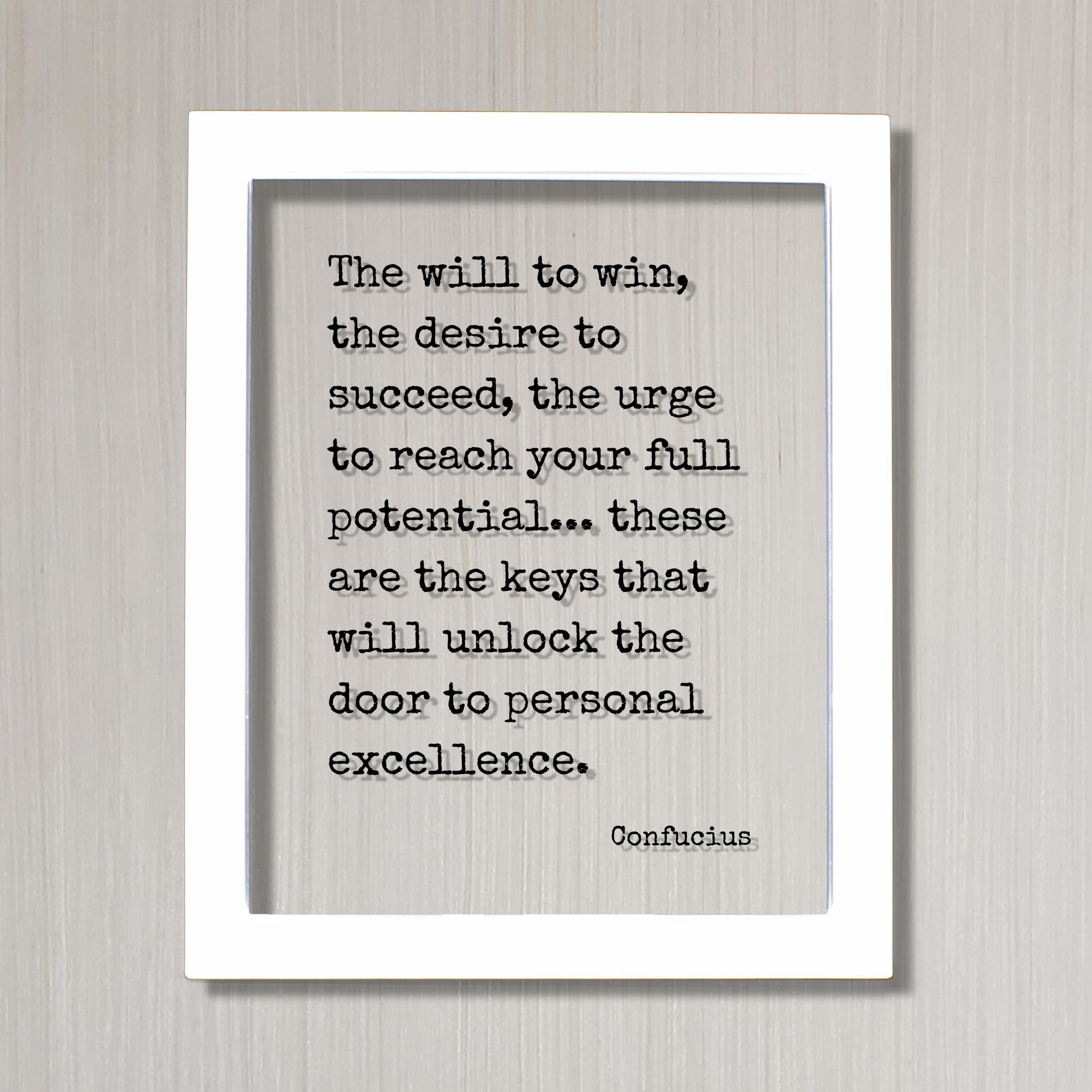 Amazon.com: Confucius - Quote - The will to win desire to succeed