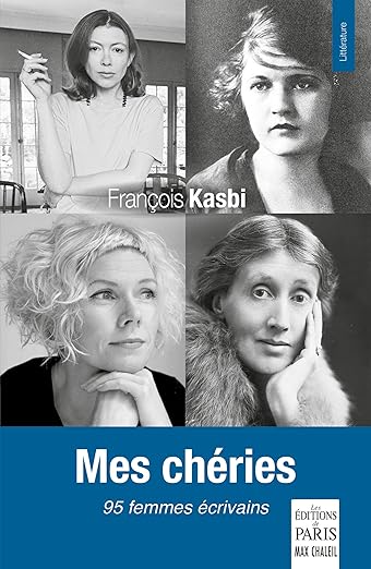 Couverture Mes chéries: Femmes écrivains