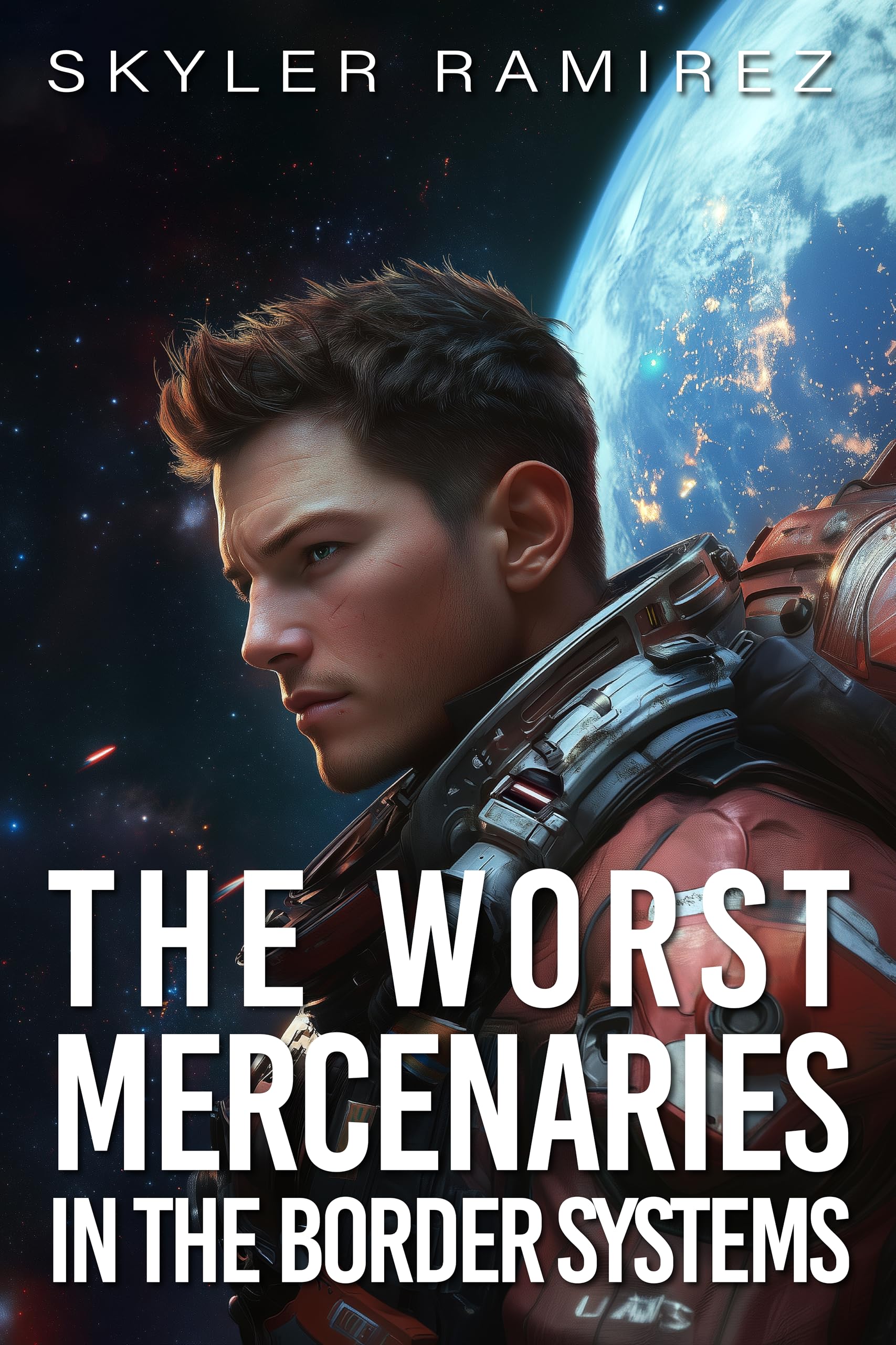 The Worst Mercenaries in the Border Systems (Dumb Luck and Dead Heroes Book 8)