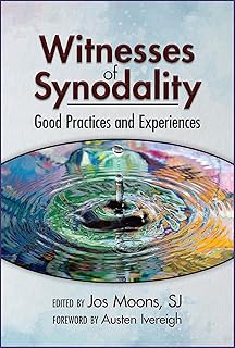 Witnesses of Synodality: Good Practices and Experiences
