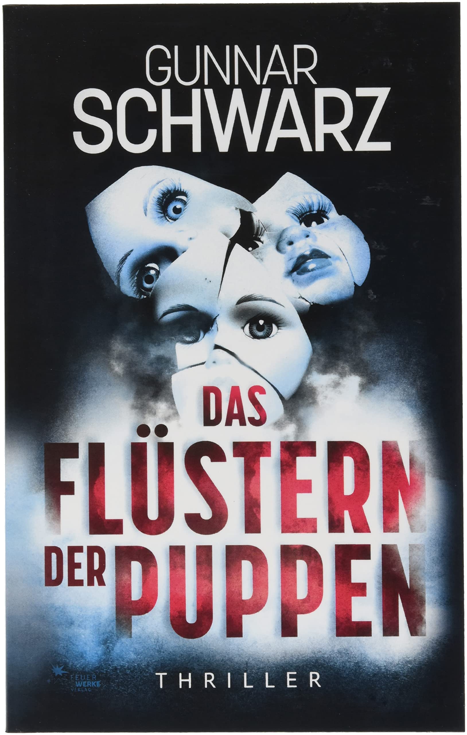 Feuerwerke Verlag Das Flüstern Der Puppen (Thriller)