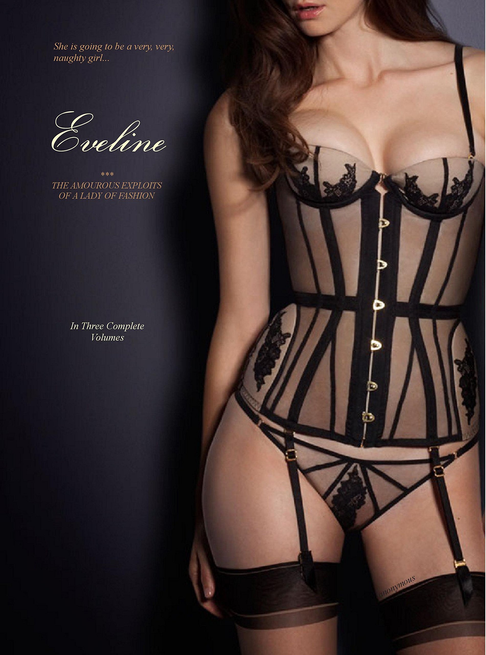 Eveline (In Three Complete Volumes): The Amorous Exploits of a Lady of Fashion Kindle Edition