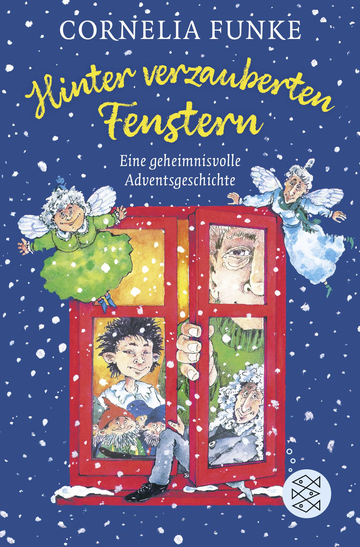 Cornelia Funke Hinter verzauberten Fenstern – Eine geheimnisvolle Adventsgeschichte