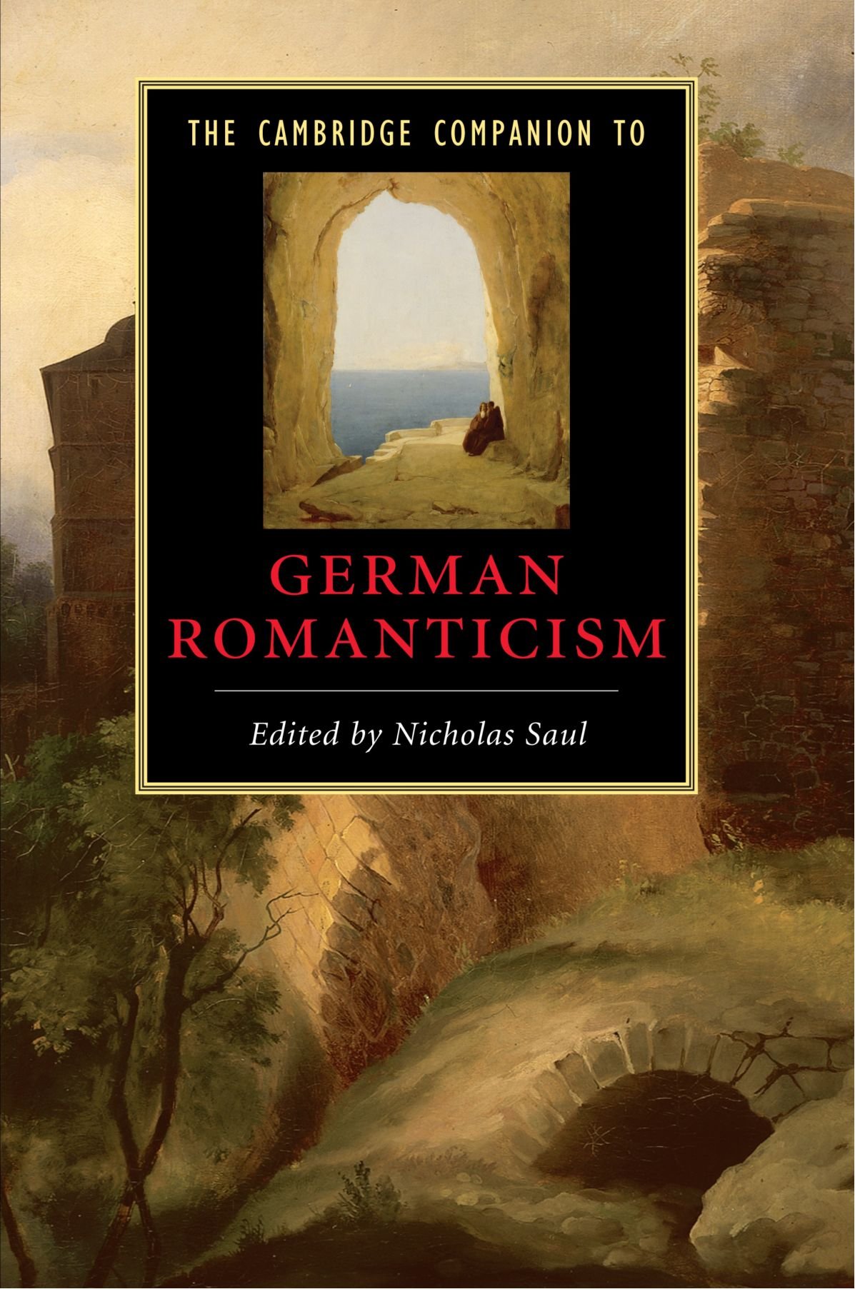 The Cambridge Companion to German Romanticism by Nicholas Saul - 9780521613262