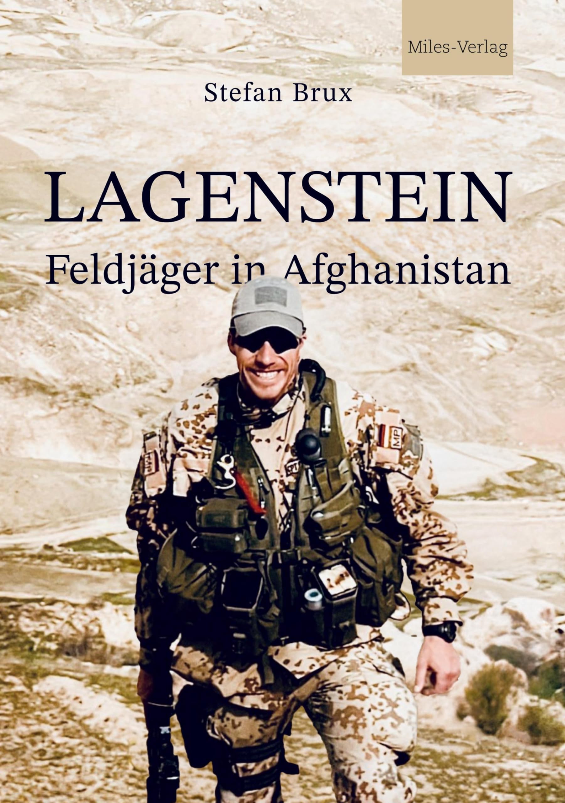 Lagenstein - Feldjäger in Afghanistan: Ein Erfahrungsbericht über den Einsatz der Bundeswehr in Bosnien-Herzegowina