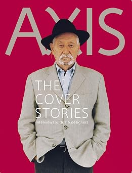 AXIS THE COVER STORIES Interviews with 115 designers