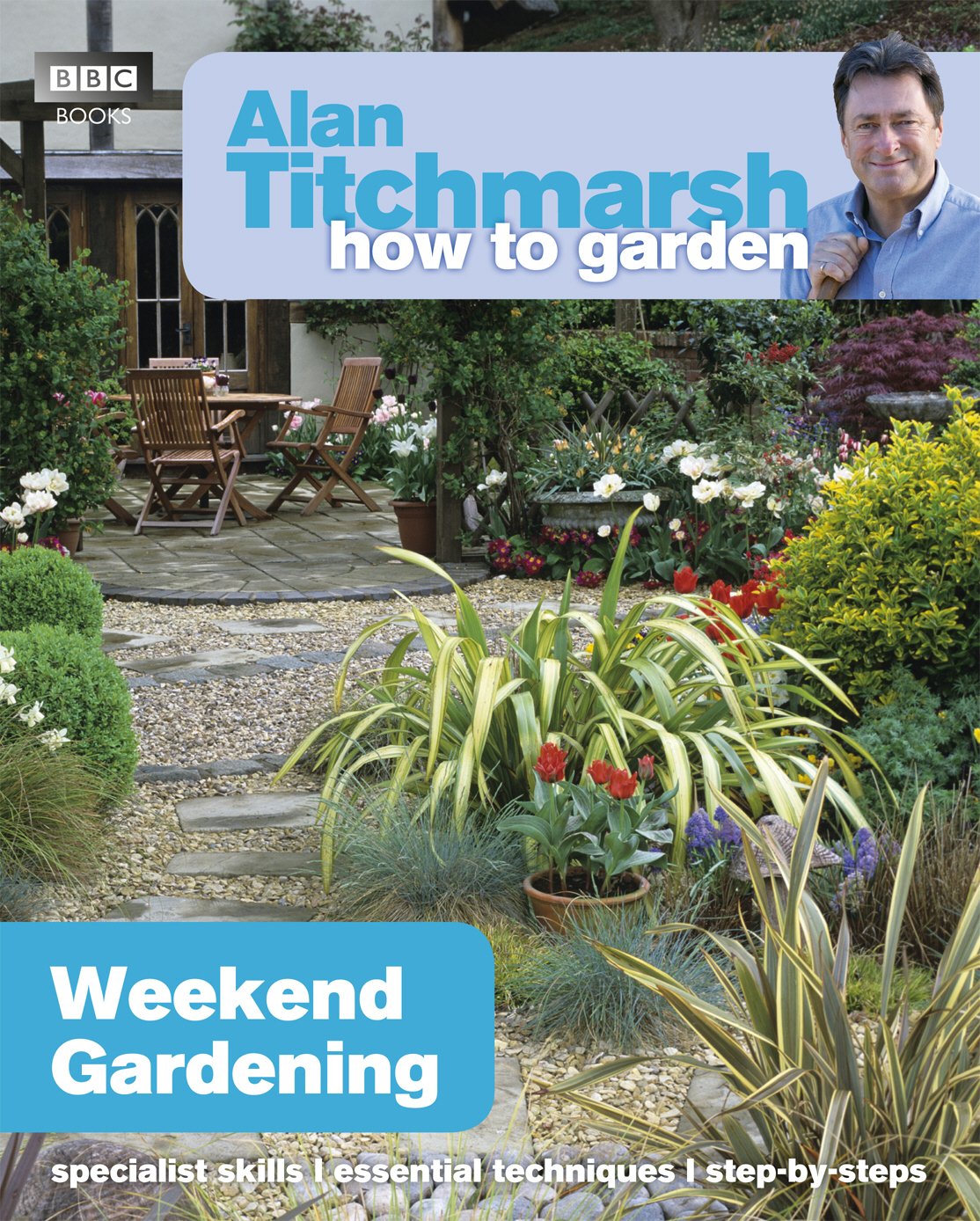 Alan Titchmarsh How to Garden: Weekend Gardening: 29 (How to Garden, 29)