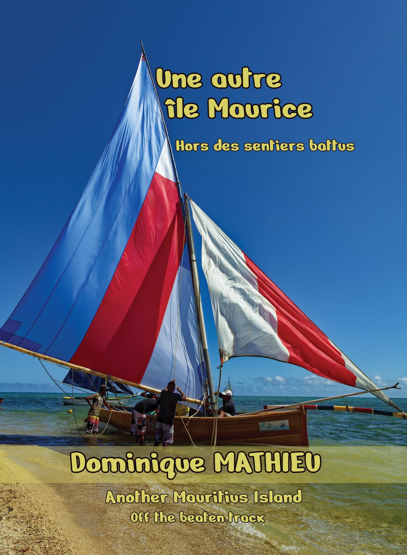 Île Maurice hors des sentiers battus beau livre de collection