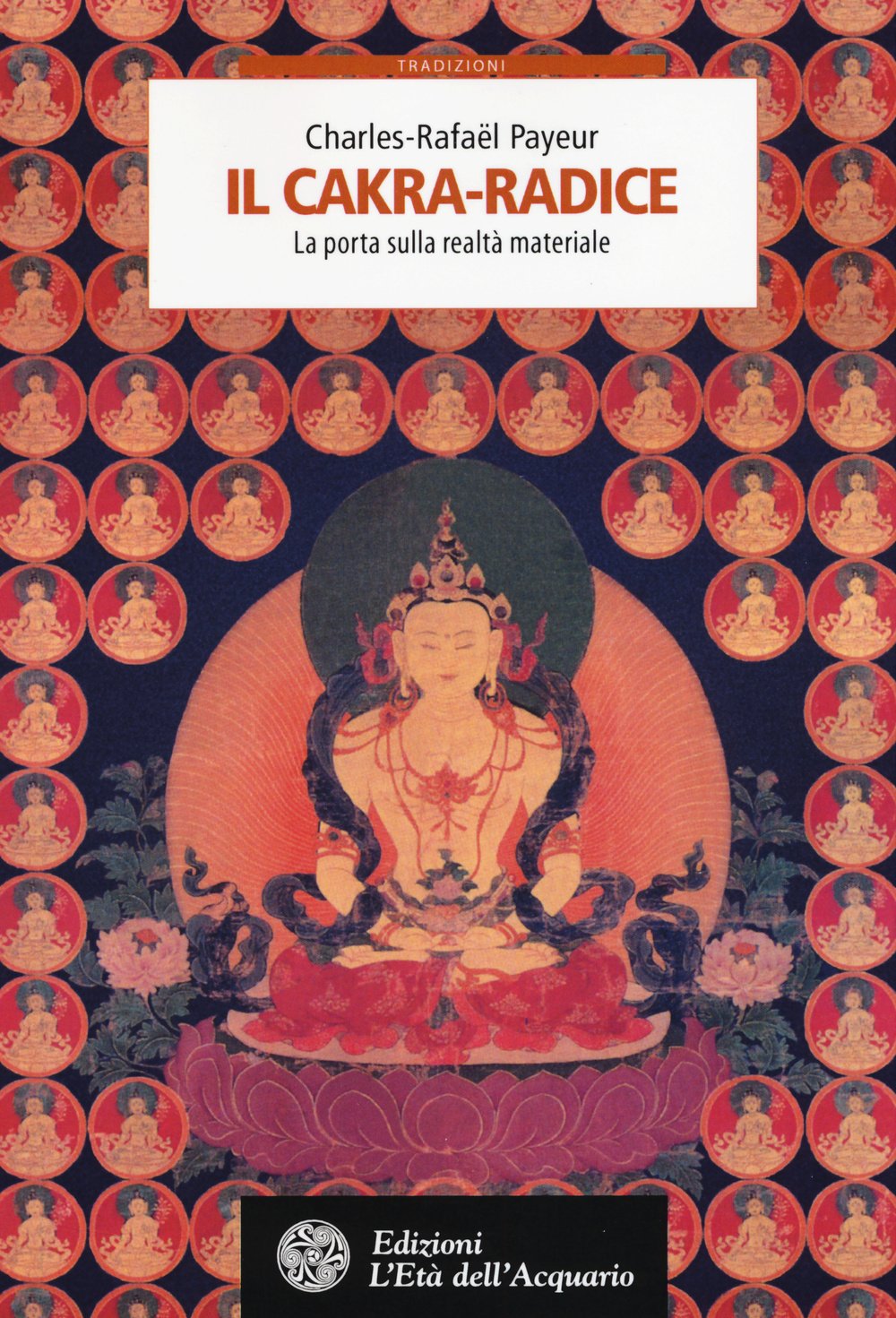 Il Cakra-Radice. La Porta Sulla Realtà Materiale - 4