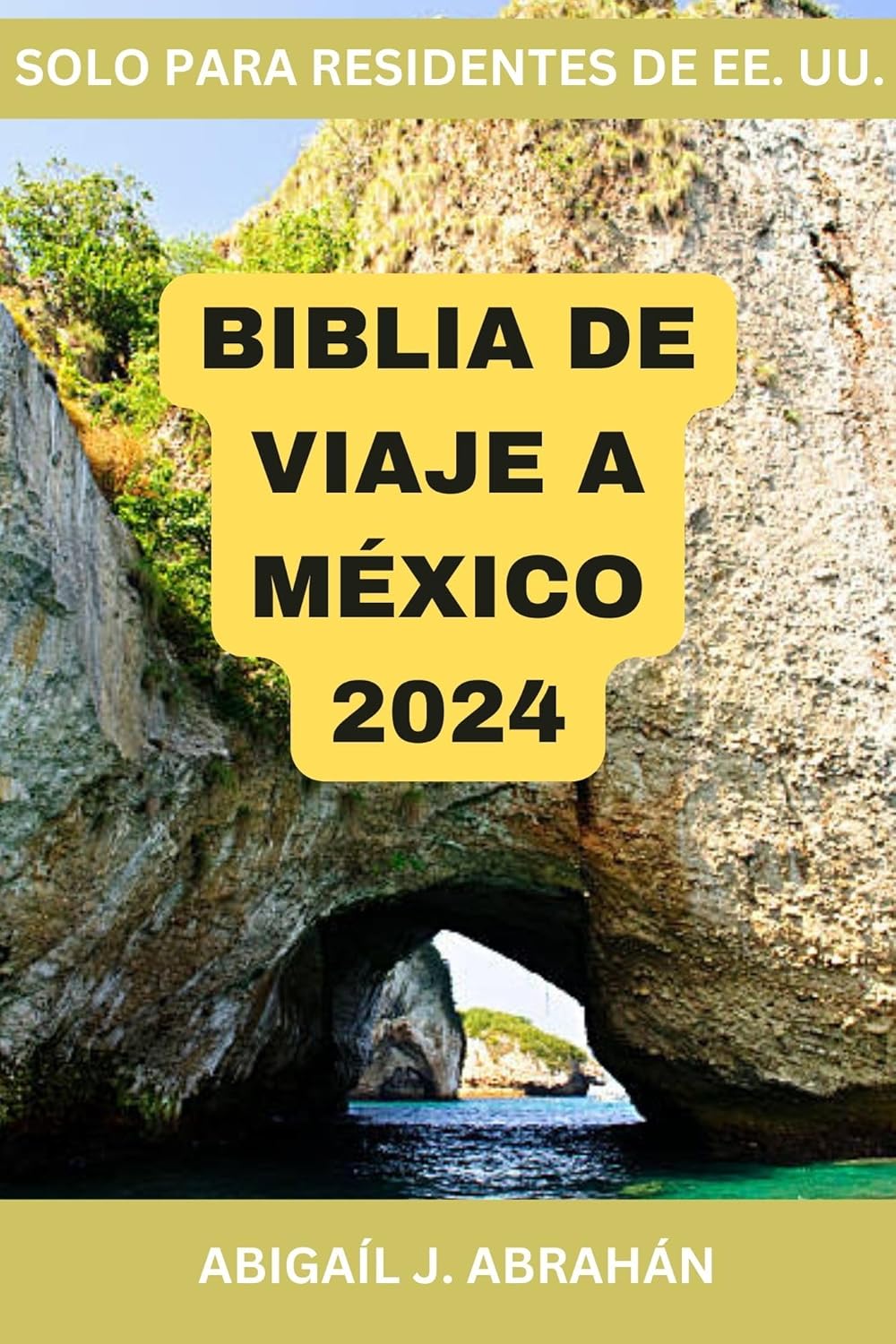 BIBLIA DE VIAJE A MÉXICO 2024 GUÍA DE VIAJE DE BOLSILLO DE CIUDAD DE