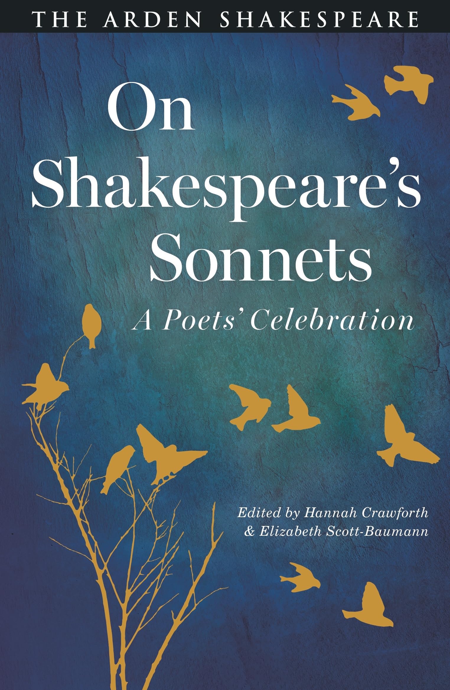 On Shakespeare's Sonnets: A Poets' Celebration